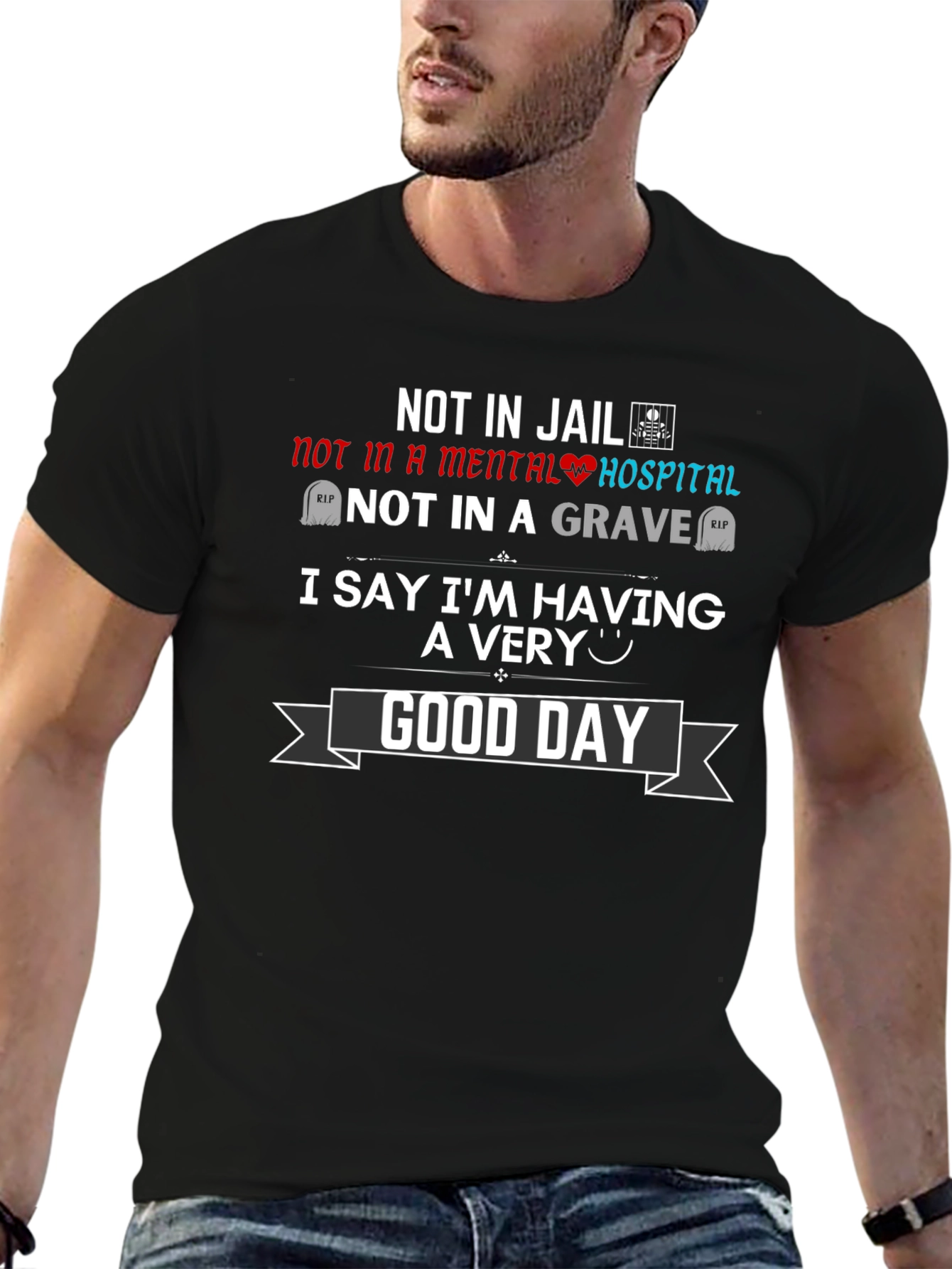 Funny Good Day Graphic T-Shirt