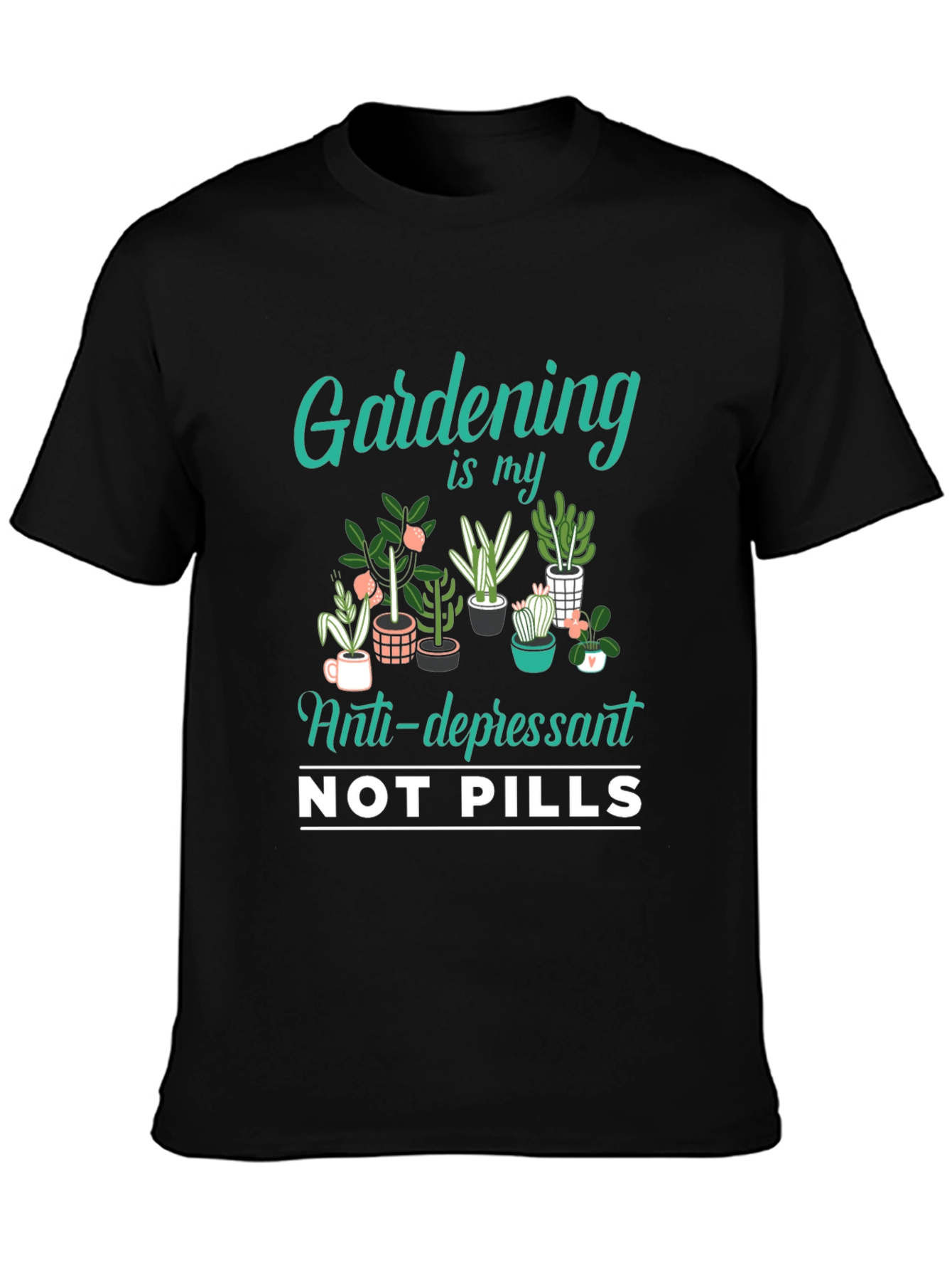 Gardening Is My Anti-Depressant T-Shirt
