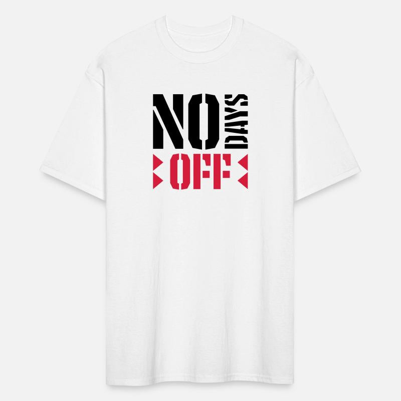 no days off quote