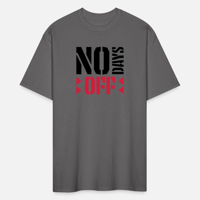 no days off quote