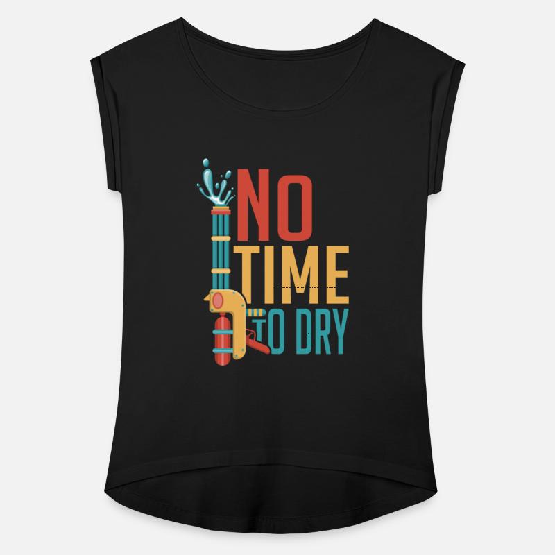 No Time To Dry Squirt Gun Summer Water Fun