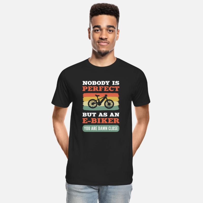 Noboby Is Perfect. But As An E-Biker You Are Damn