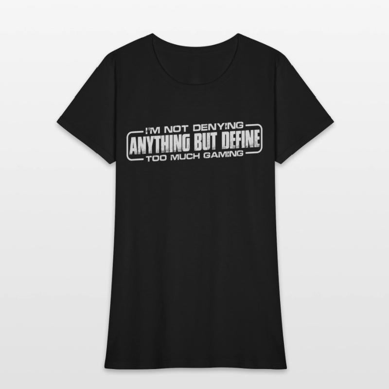 Not Denying Anything But Define Too Much Gaming 8