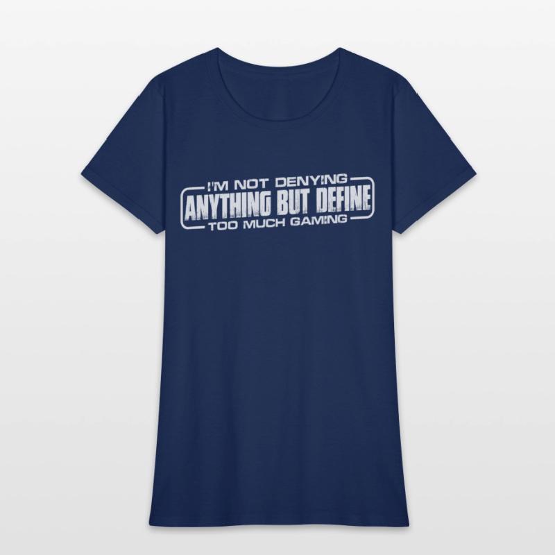 Not Denying Anything But Define Too Much Gaming 8