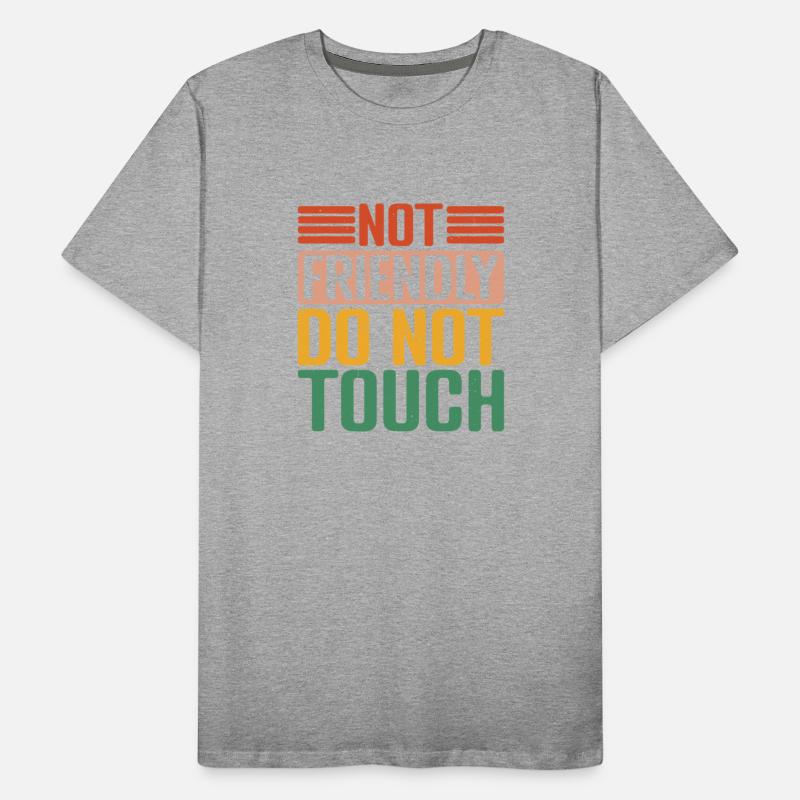 Not Friendly, Do Not Touch 30