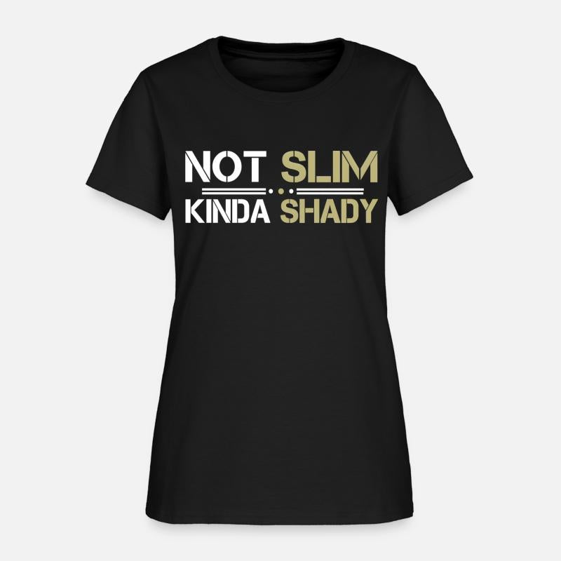Not Slim Kinda Shady