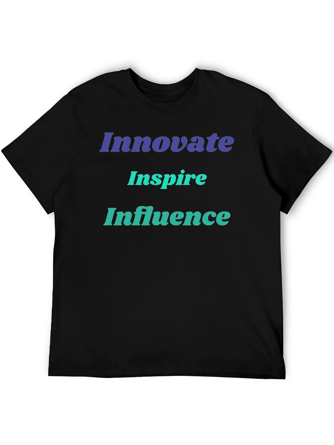 Innovate Inspire Influence T-Shirt