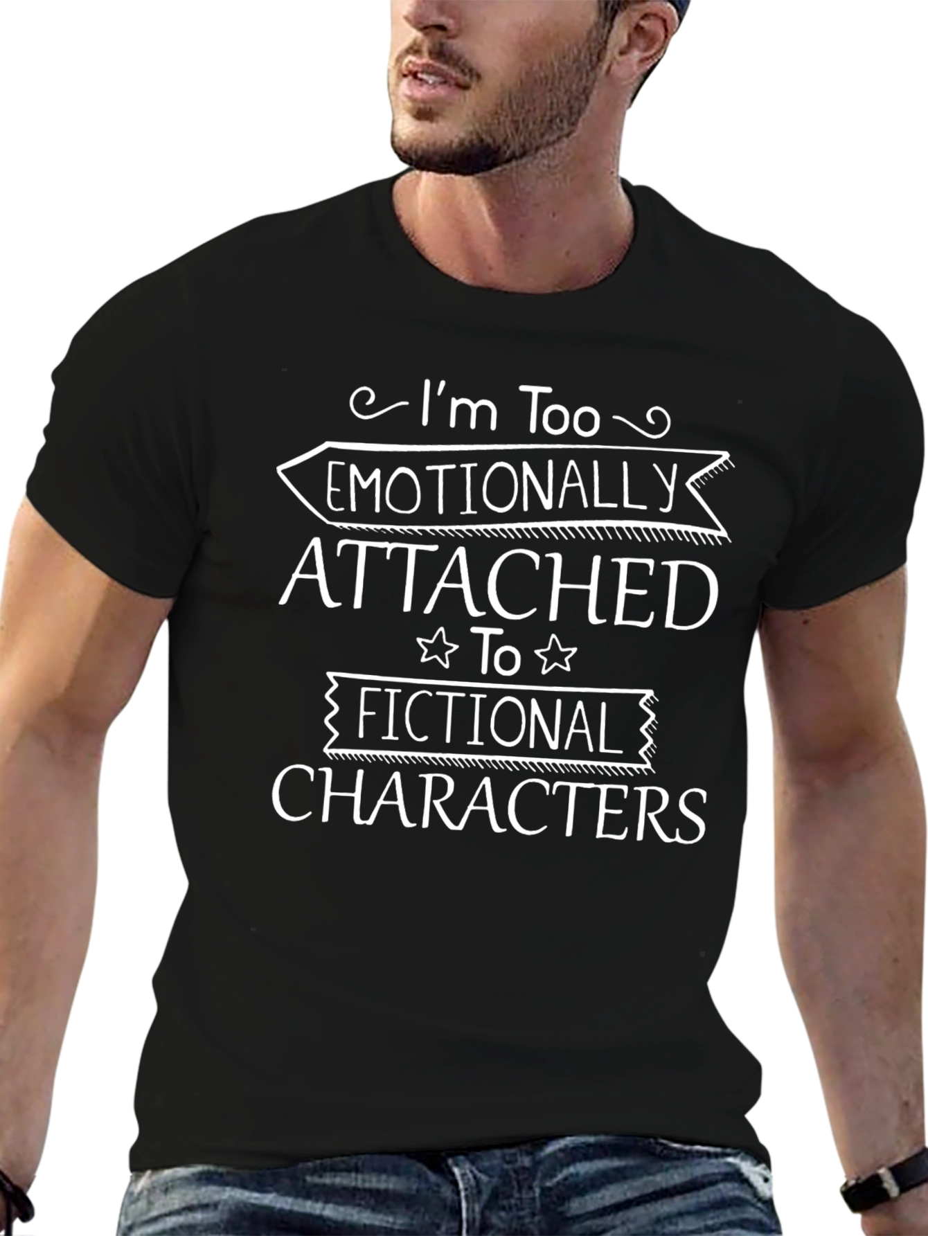 Emotionally Attached Fictional Characters Black T-Shirt