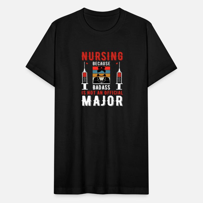 Nursing Because Badass Is Not An Official Major