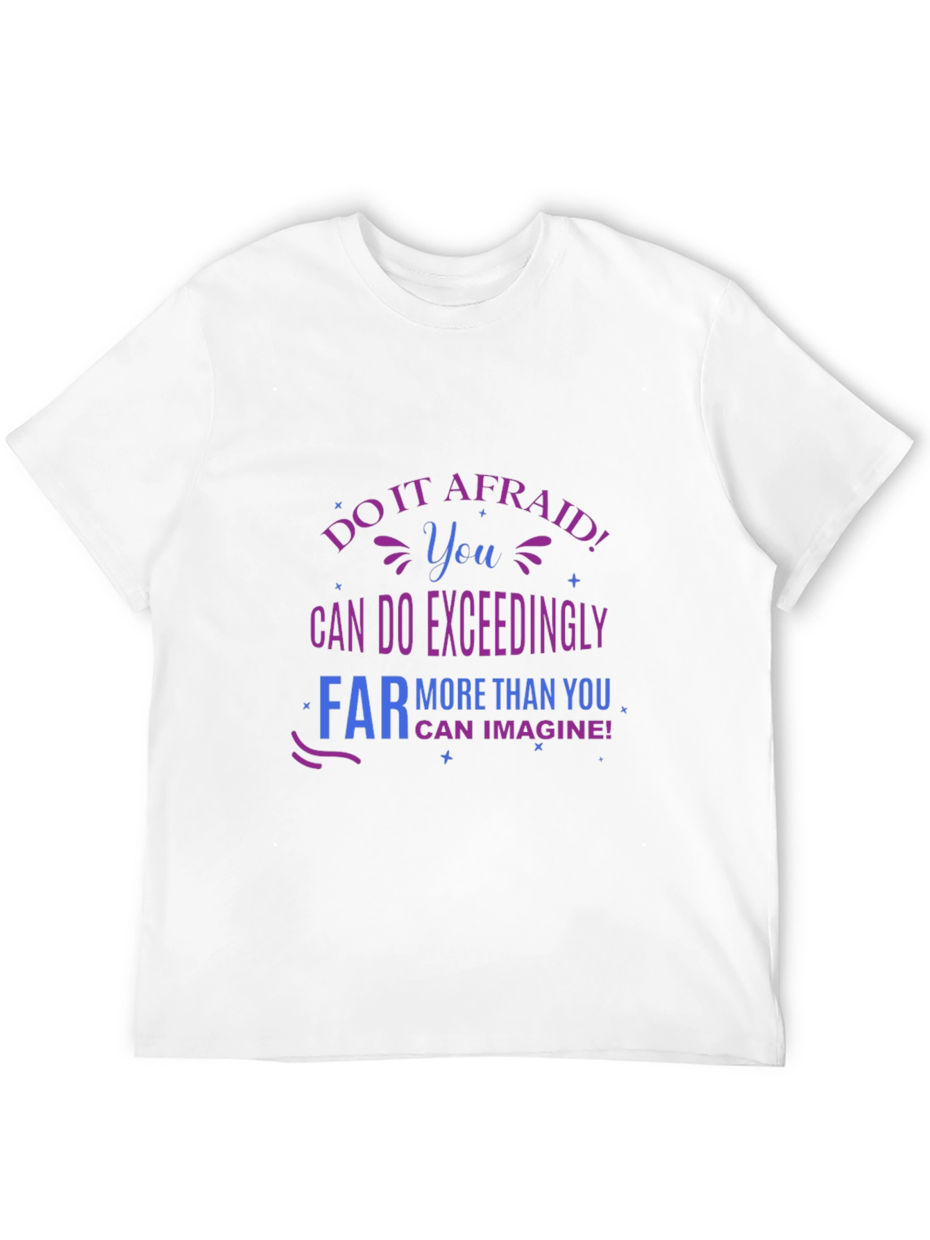 Do It Afraid! Graphic T-Shirt