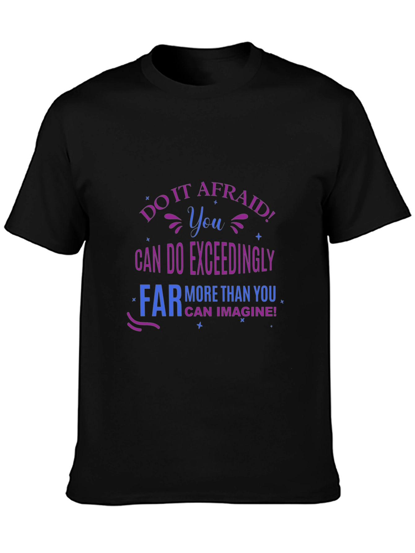 Do It Afraid! Graphic T-Shirt