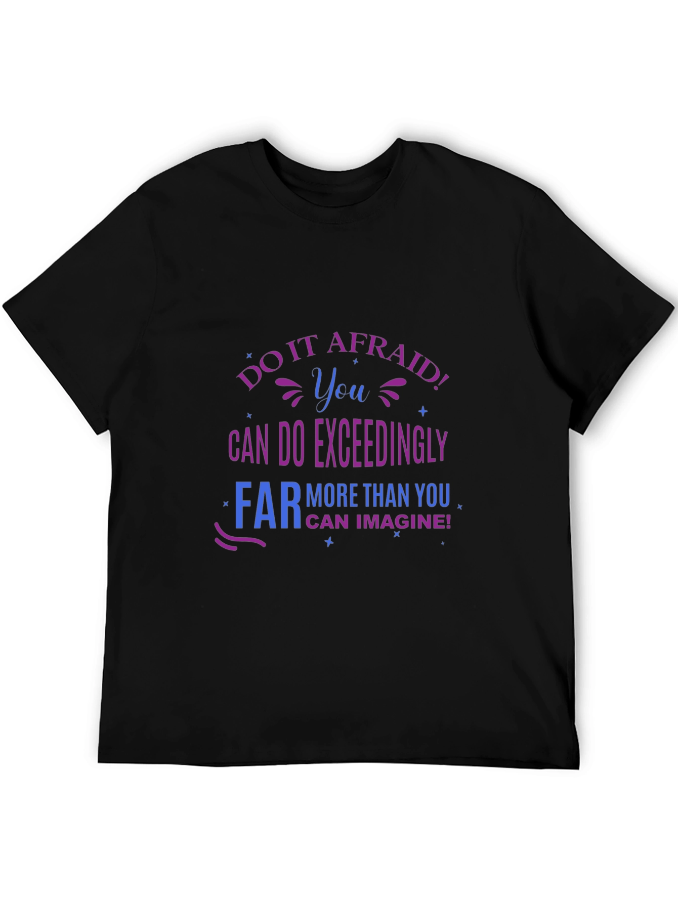 Do It Afraid! Graphic T-Shirt