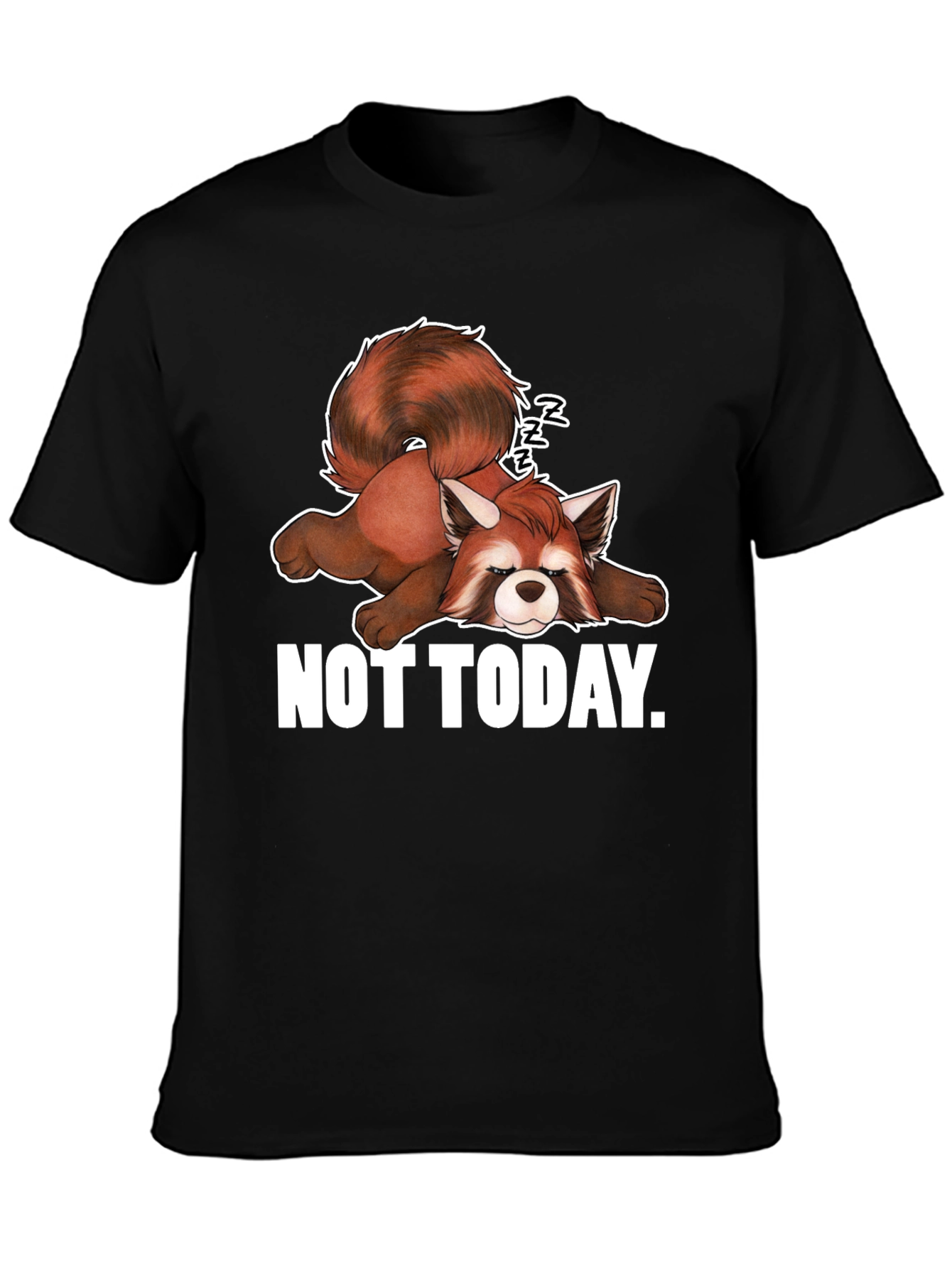 Lazy Red Panda Graphic T-Shirt - Not Today!