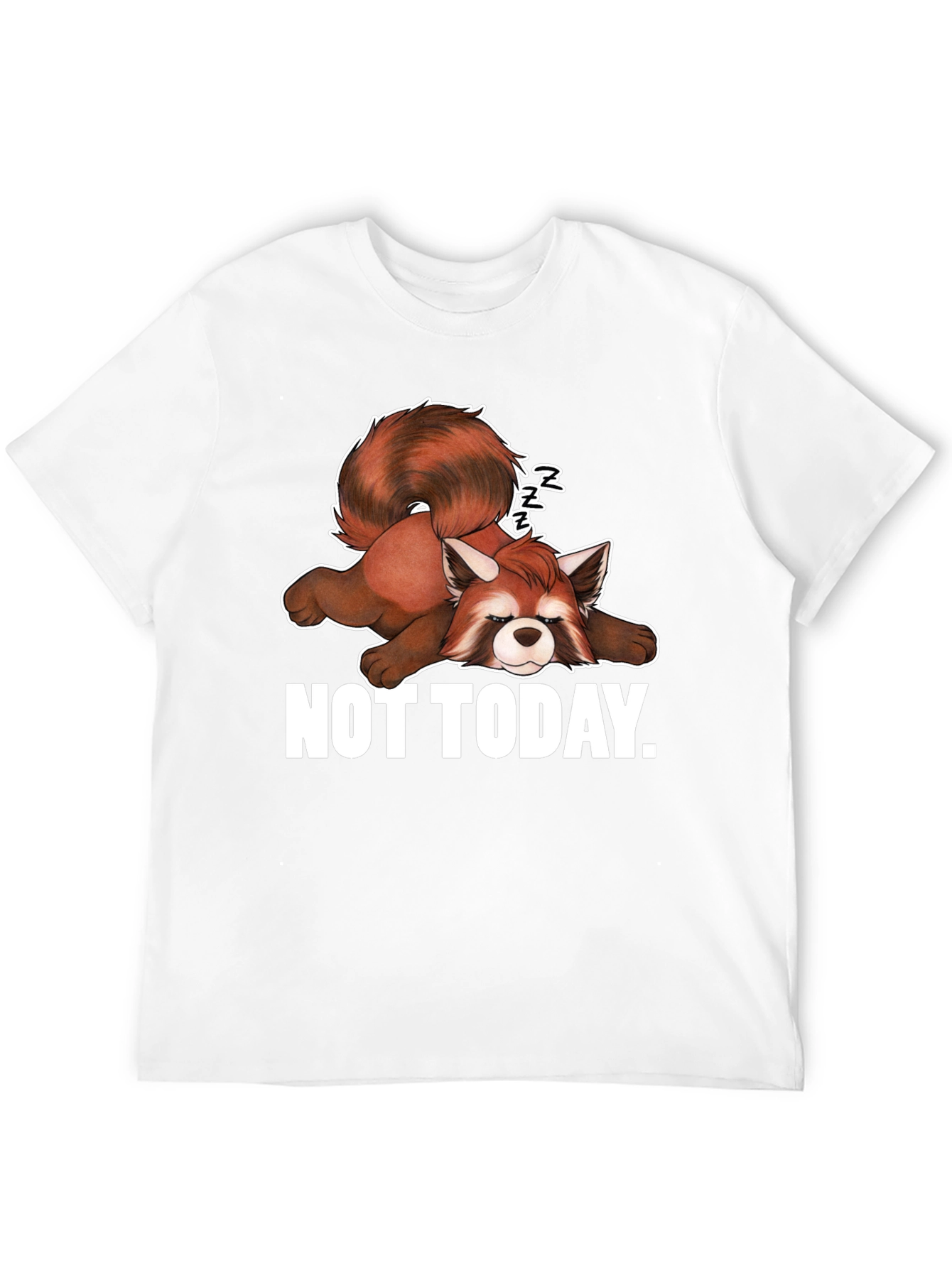 Lazy Red Panda Graphic T-Shirt - Not Today!
