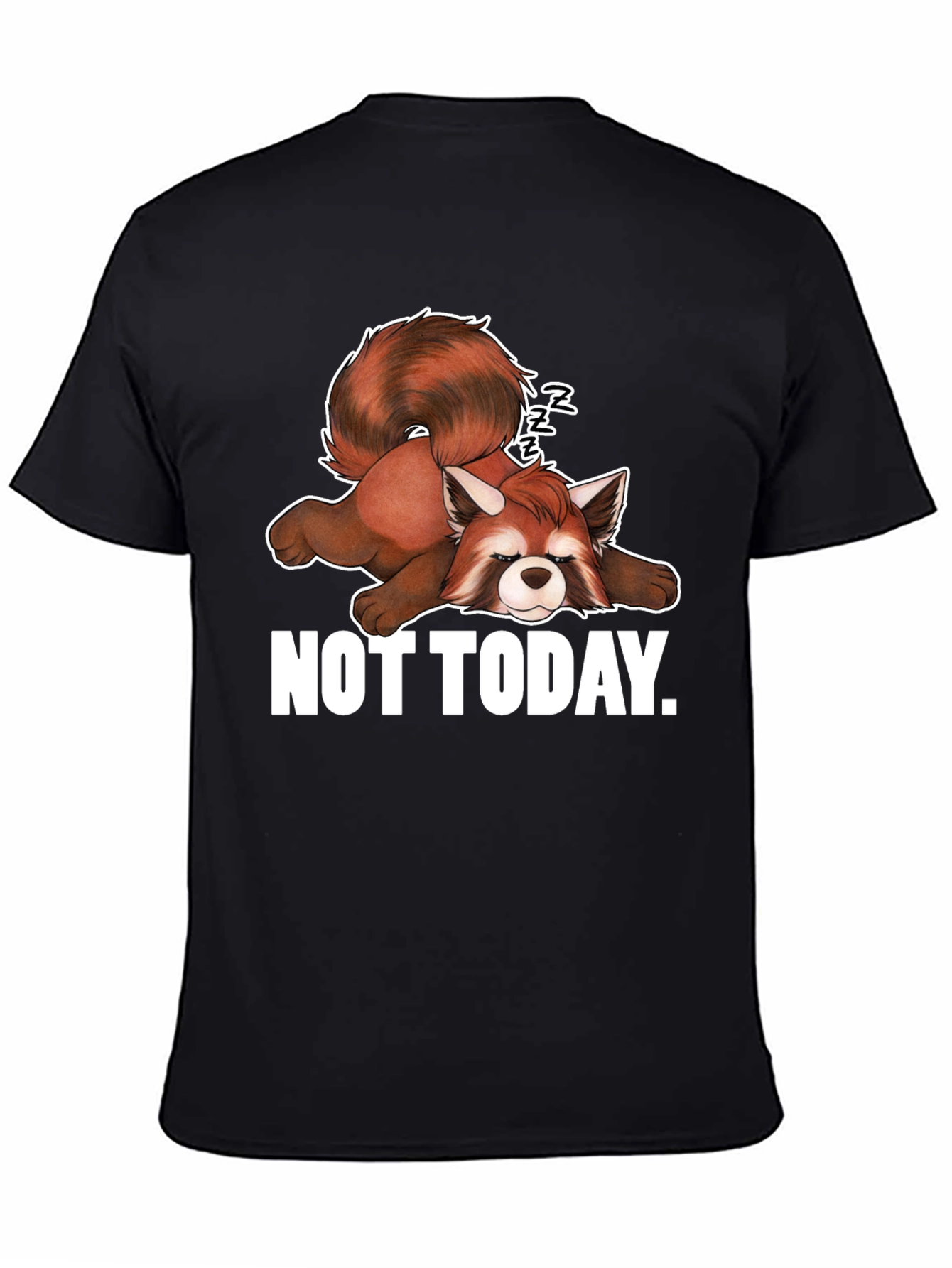 Lazy Red Panda Graphic T-Shirt - Not Today!