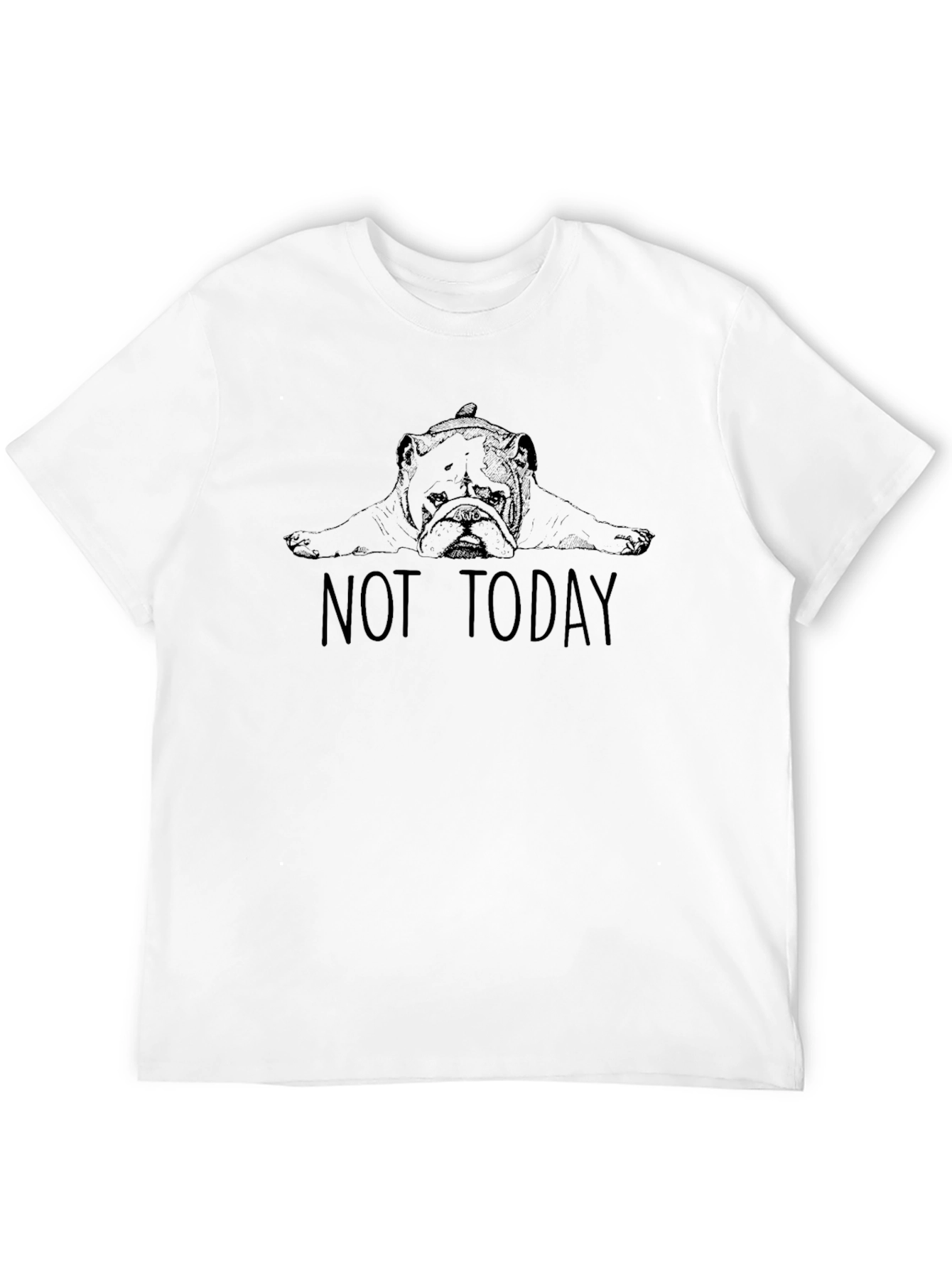 Not Today Bulldog Graphic T-Shirt - Relaxed Fit