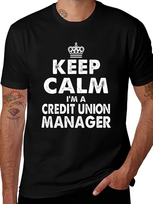Keep Calm Credit Union Manager Tee