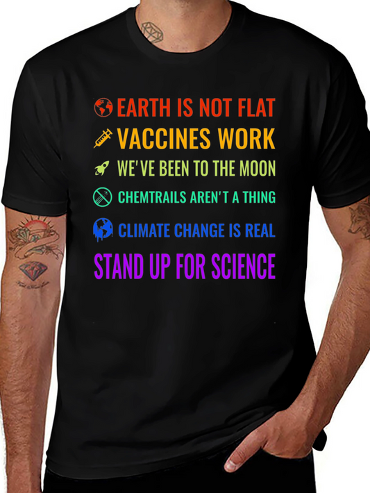 Science Matters T-Shirt: Earth is Not Flat Vaccines Work