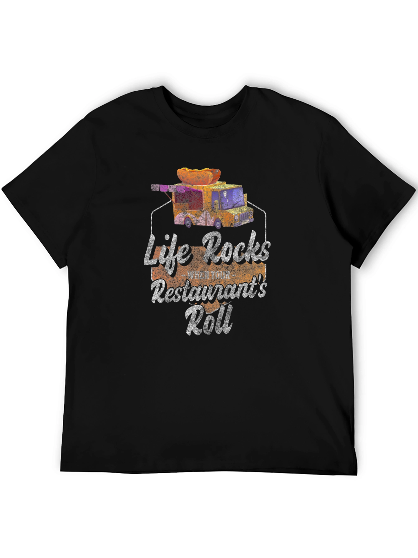 Life Rocks Restaurants Roll T-Shirt