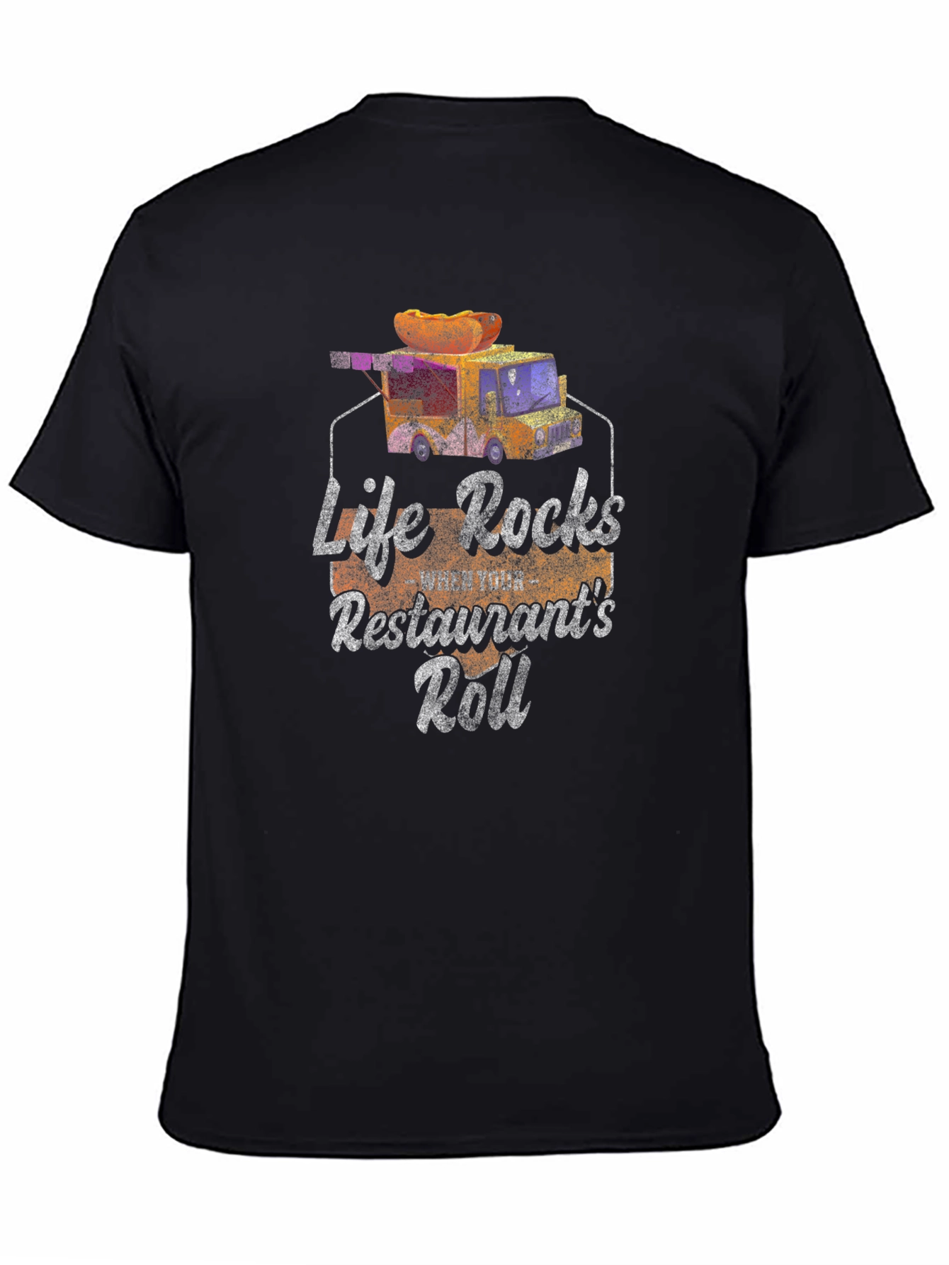 Life Rocks Restaurants Roll T-Shirt