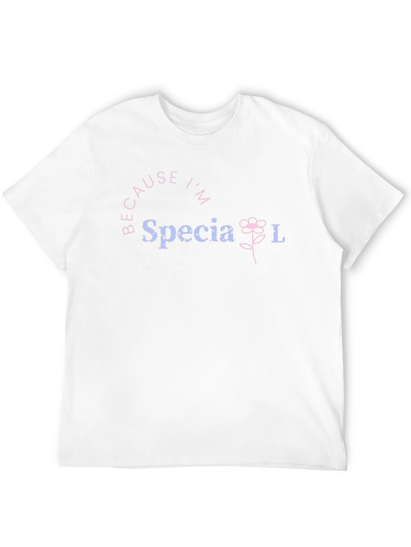 Because Im Special Tee