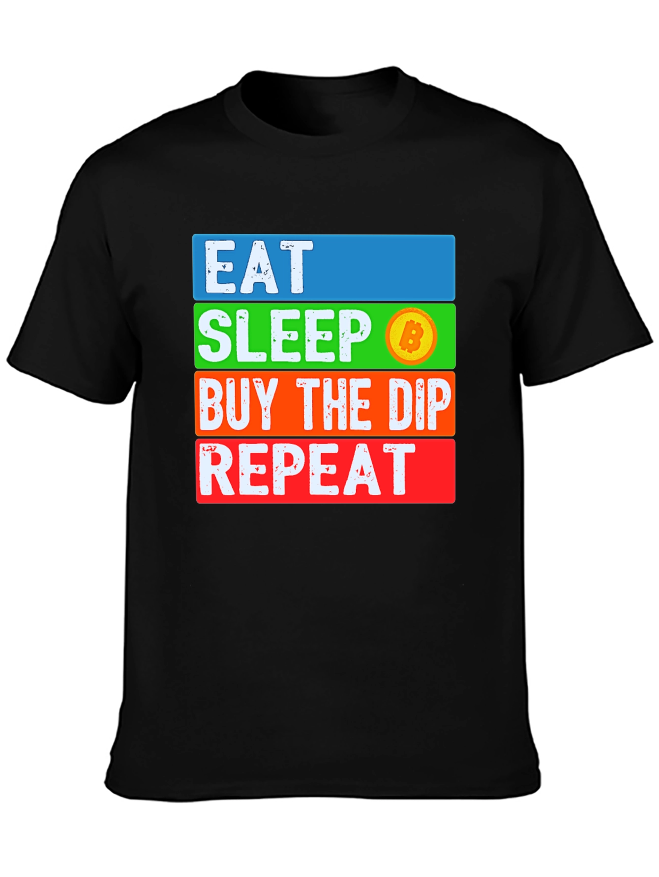 Eat Sleep Buy the Dip Bitcoin Crypto T-Shirt
