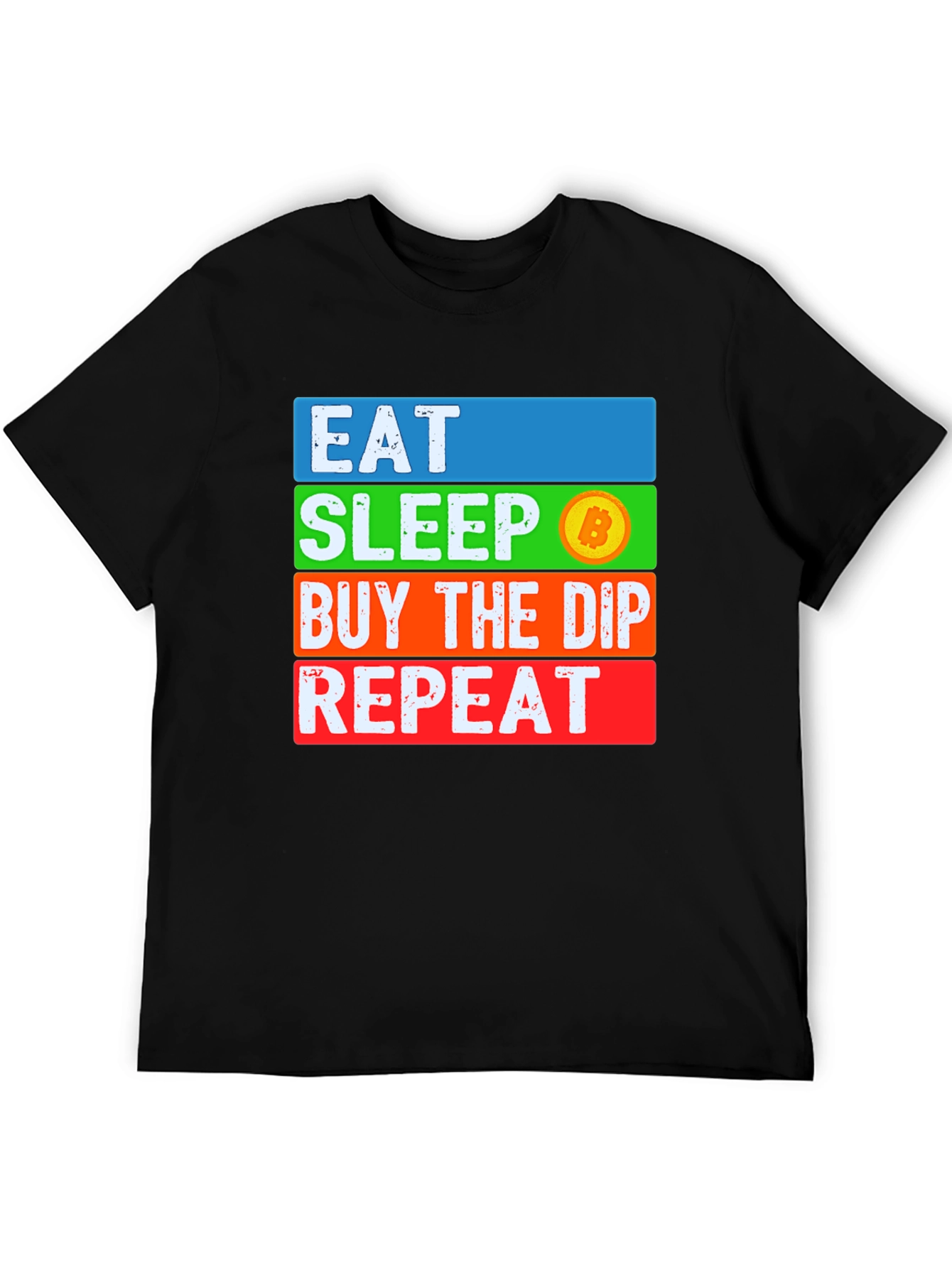 Eat Sleep Buy the Dip Bitcoin Crypto T-Shirt