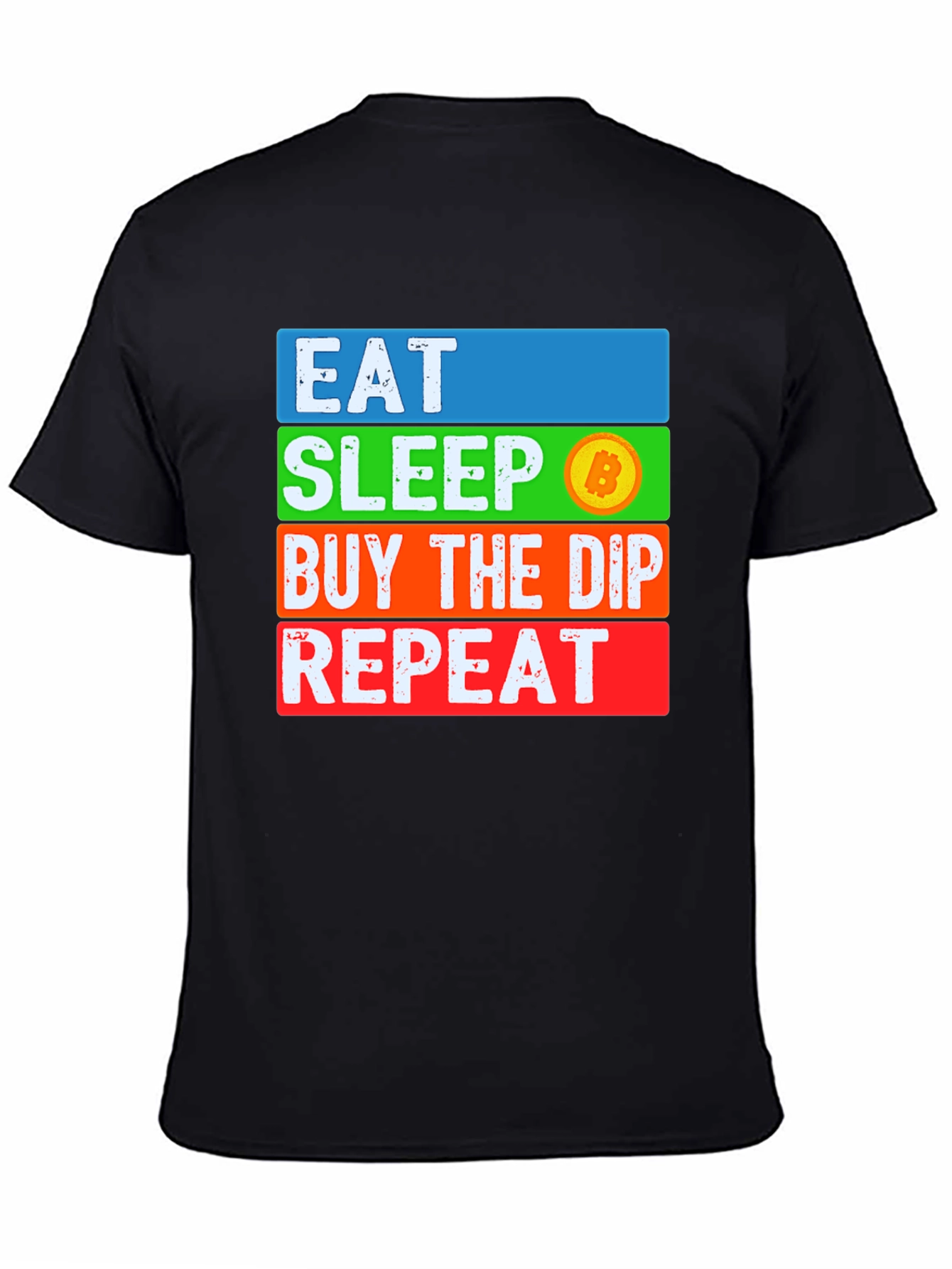 Eat Sleep Buy the Dip Bitcoin Crypto T-Shirt