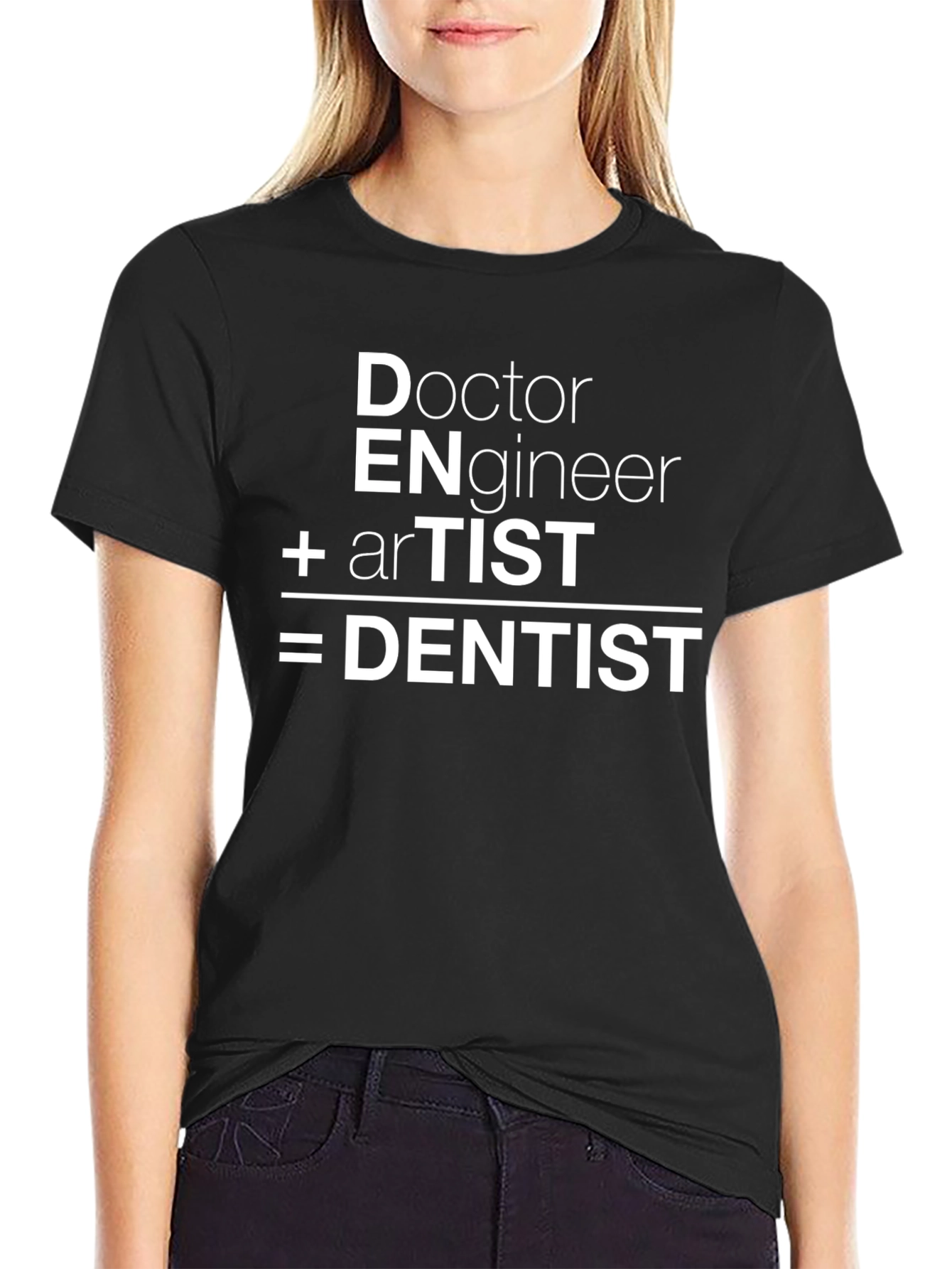 Doctor Engineer Artist Equals Dentist Funny T-Shirt