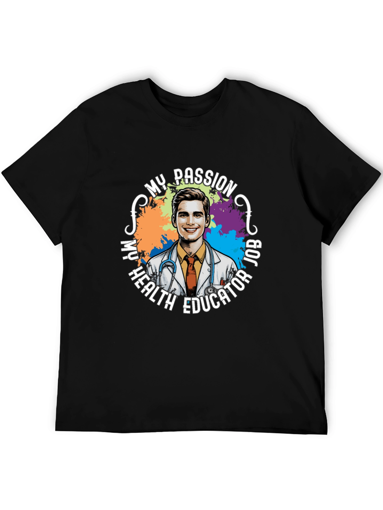 My Passion Health Educator Job T-Shirt