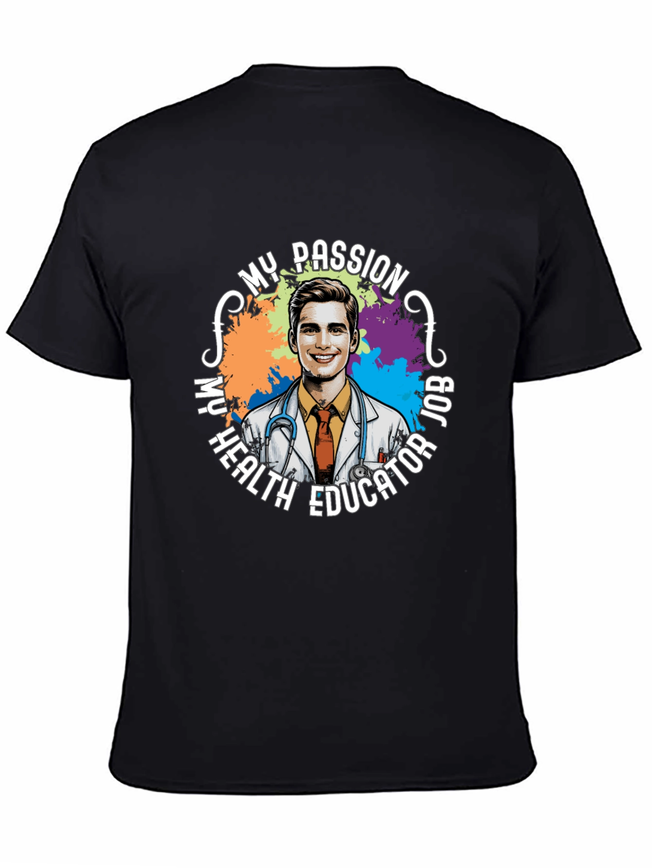 My Passion Health Educator Job T-Shirt