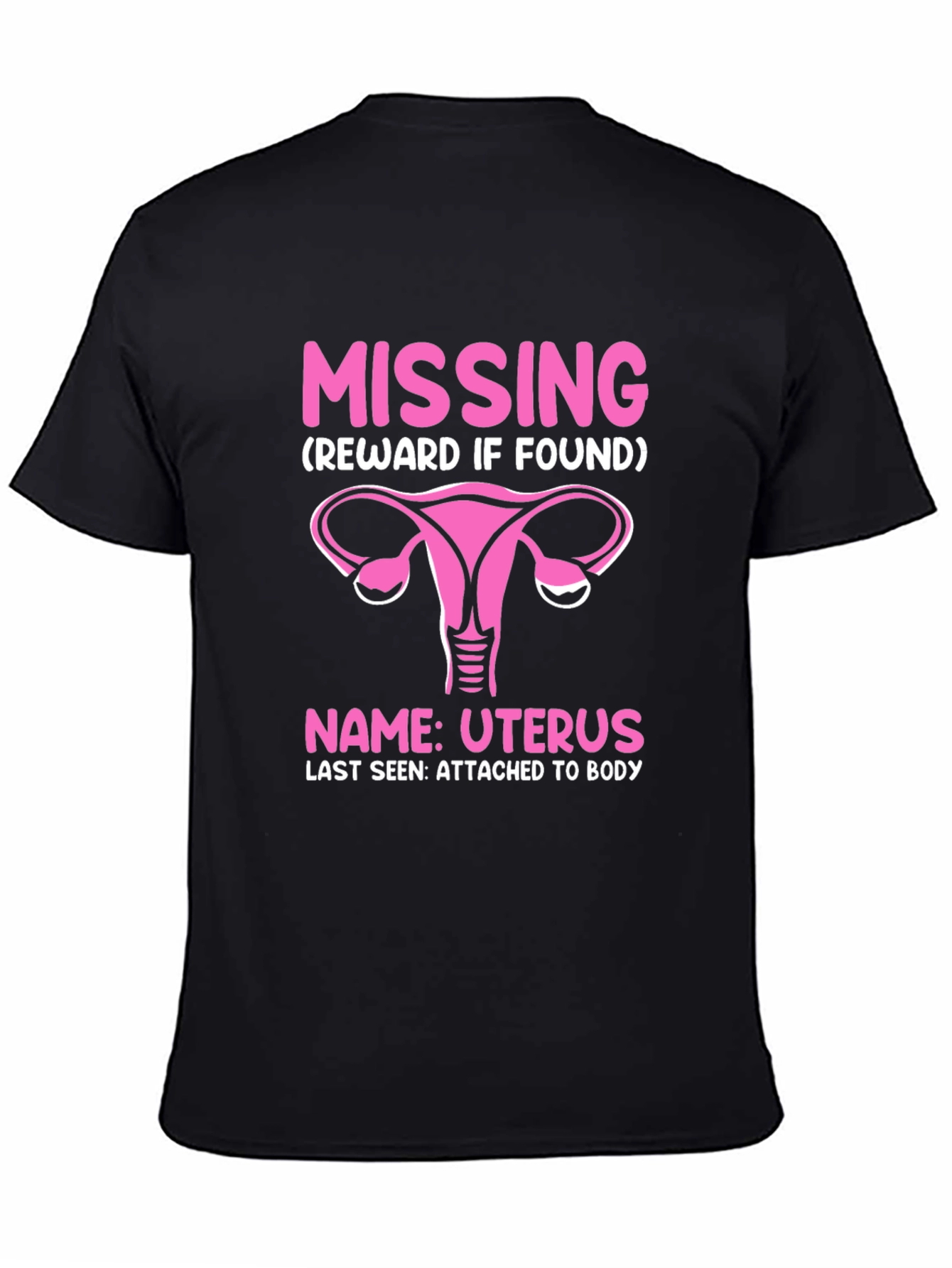 Missing Uterus T-Shirt - Funny Womens Health Awareness Tee