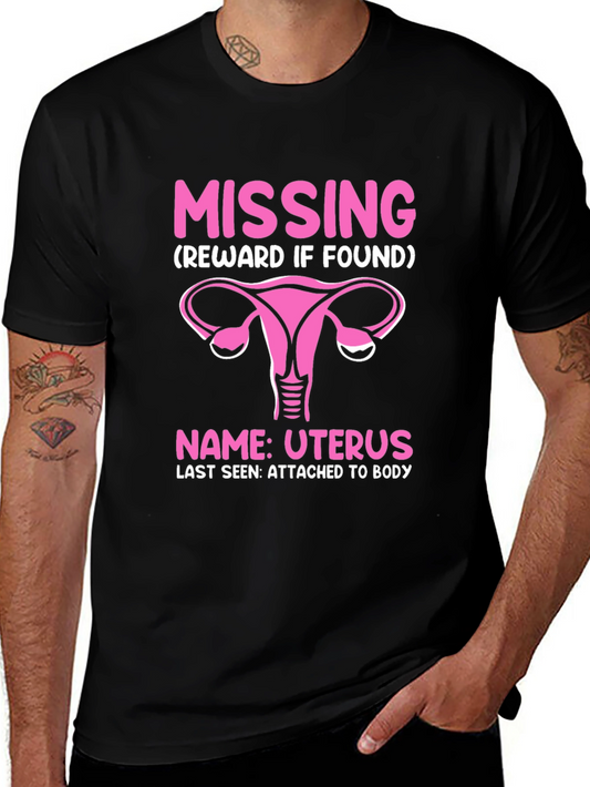 Missing Uterus T-Shirt - Funny Womens Health Awareness Tee