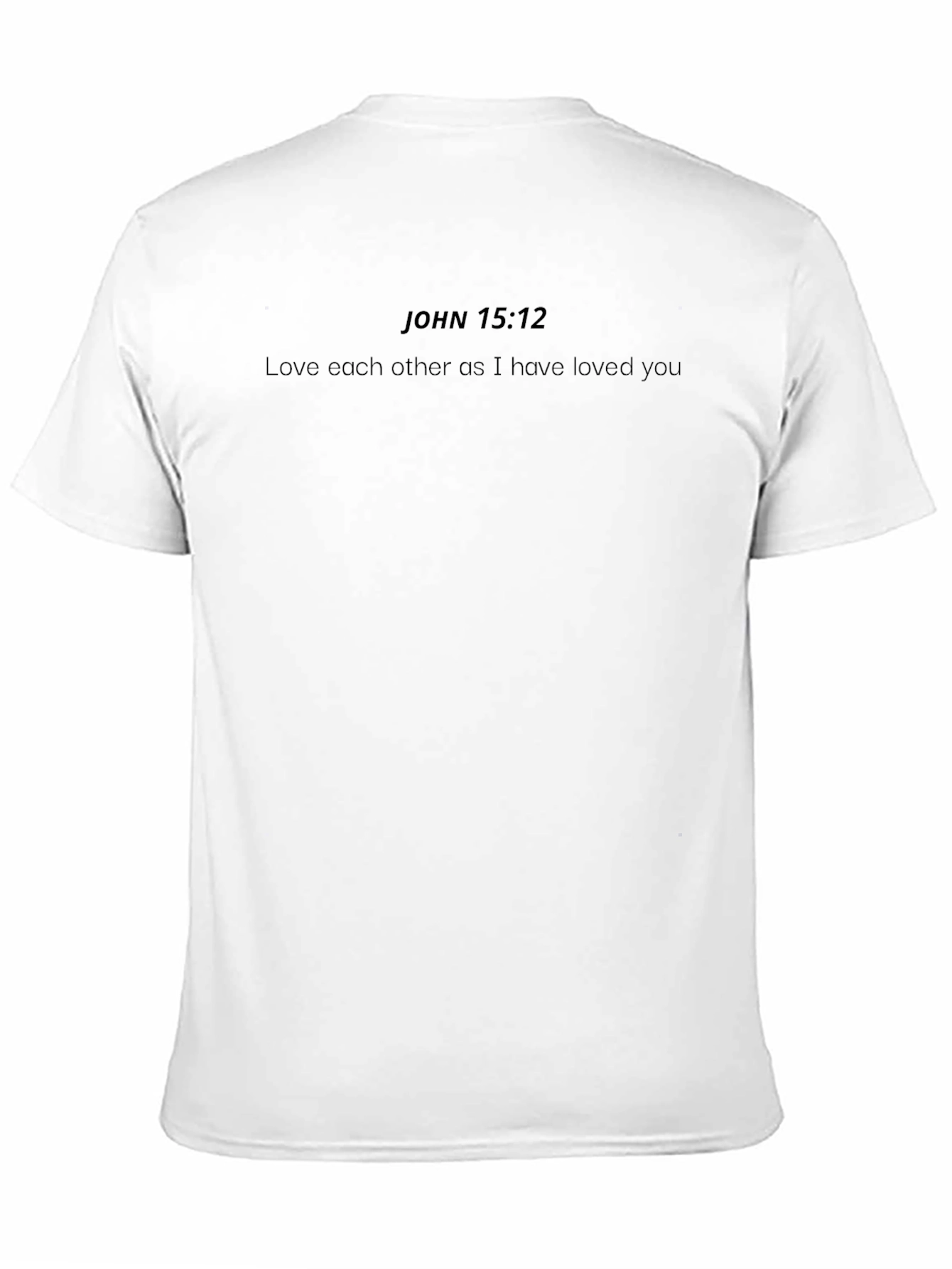 John 15:12 Graphic Tee - Love One Another