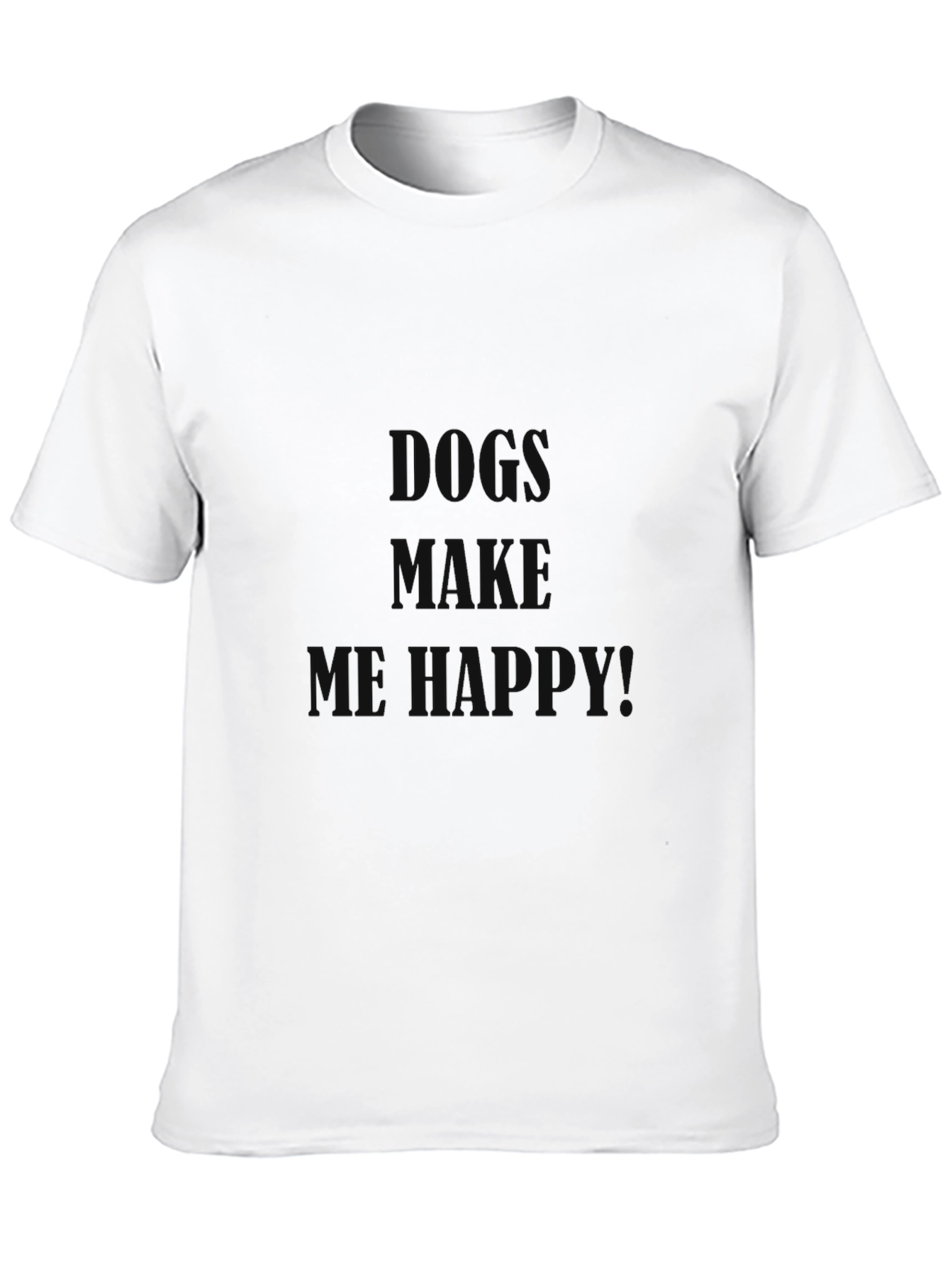 Dogs Make Me Happy Graphic T-Shirt
