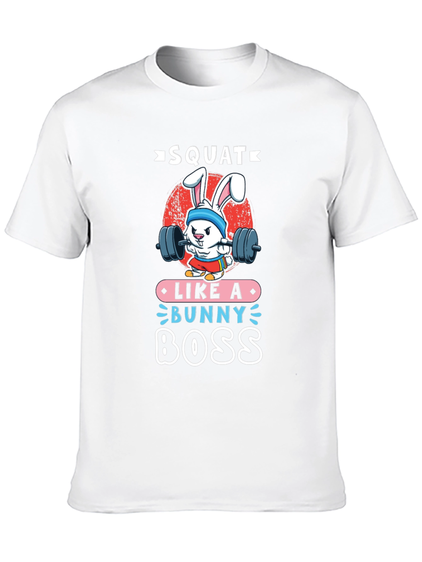 Squat Like A Bunny Boss T-Shirt