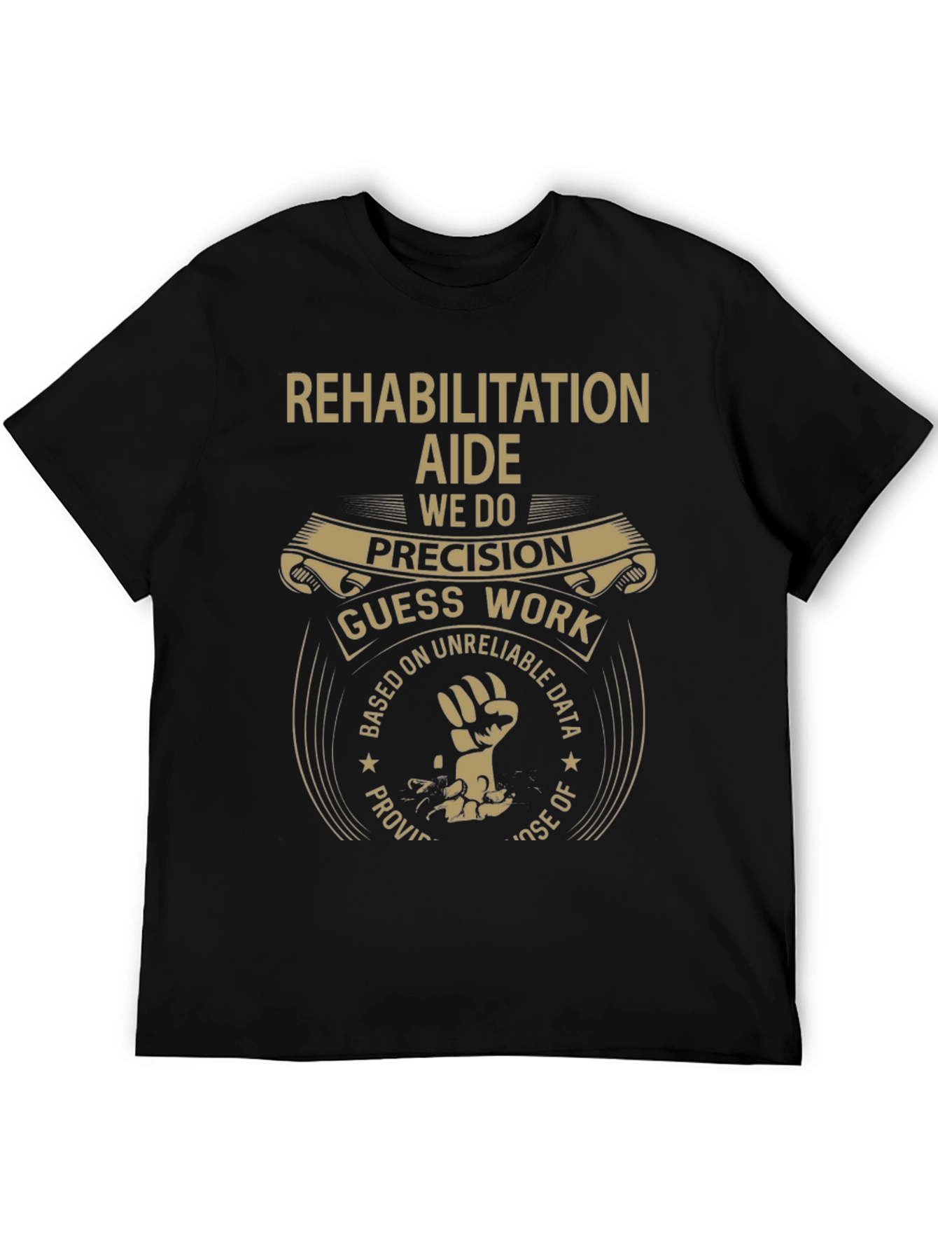 Rehabilitation Aide Precision Work Graphic Tee
