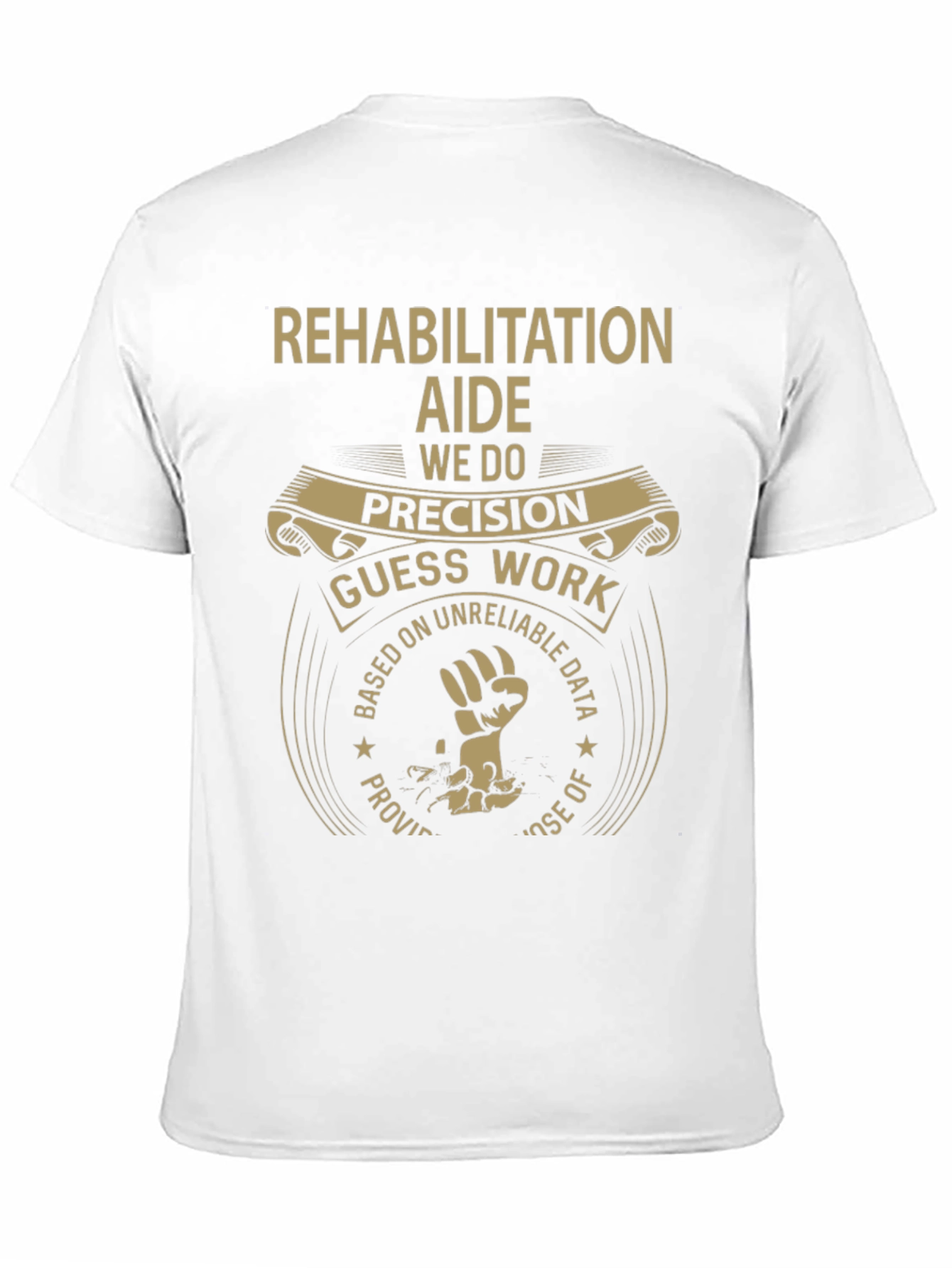 Rehabilitation Aide Precision Work Graphic Tee