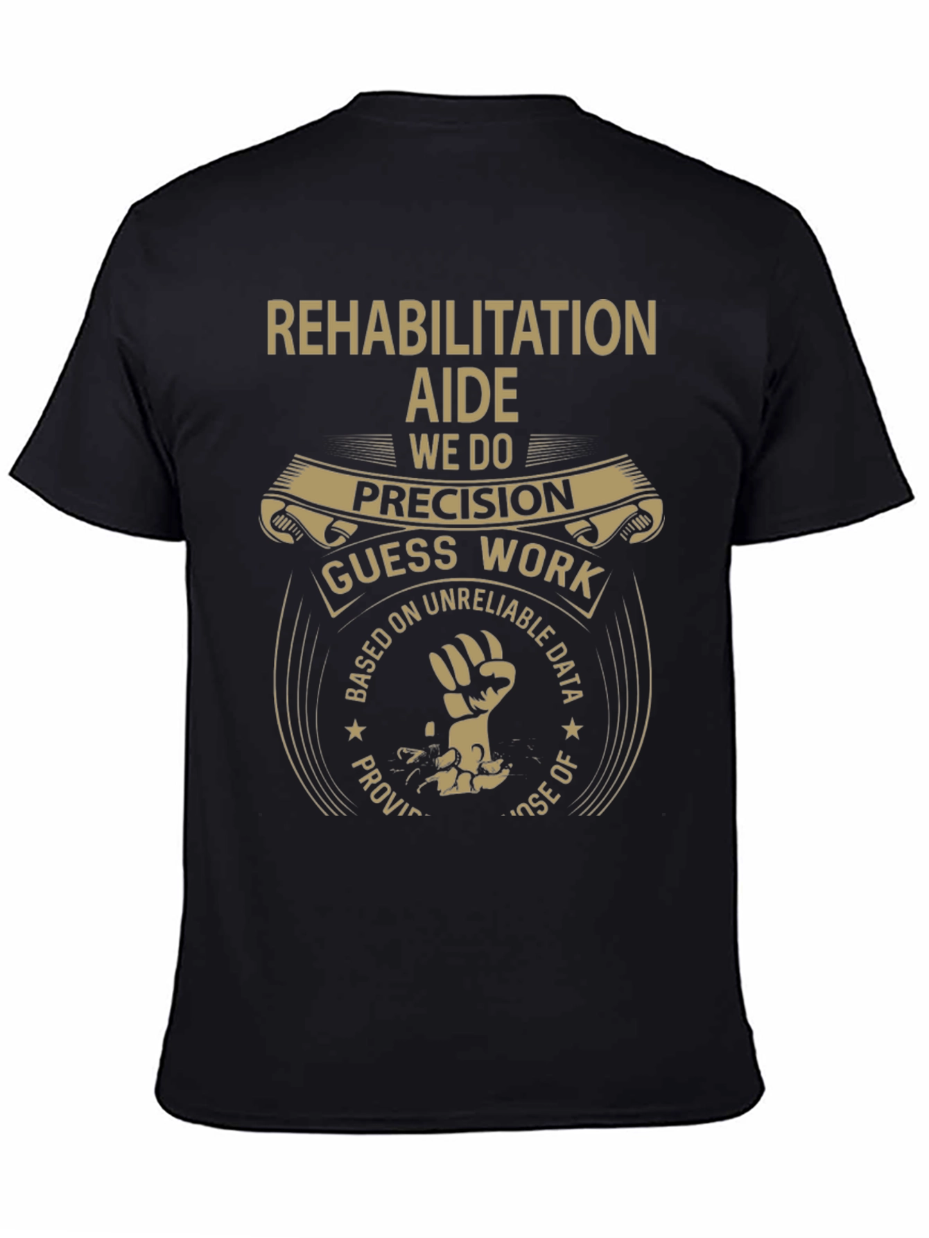 Rehabilitation Aide Precision Work Graphic Tee