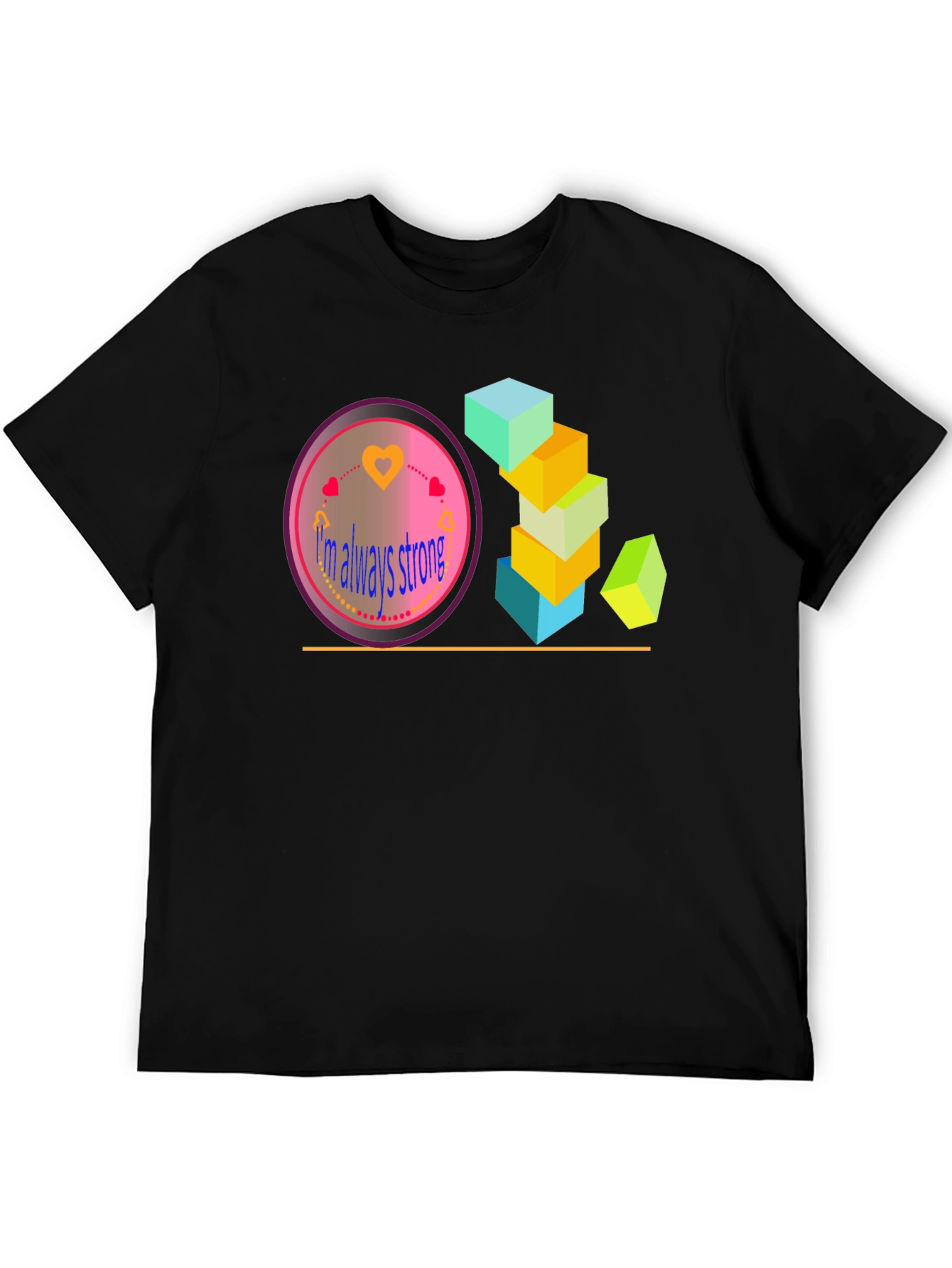 Im Always Strong Graphic T-Shirt