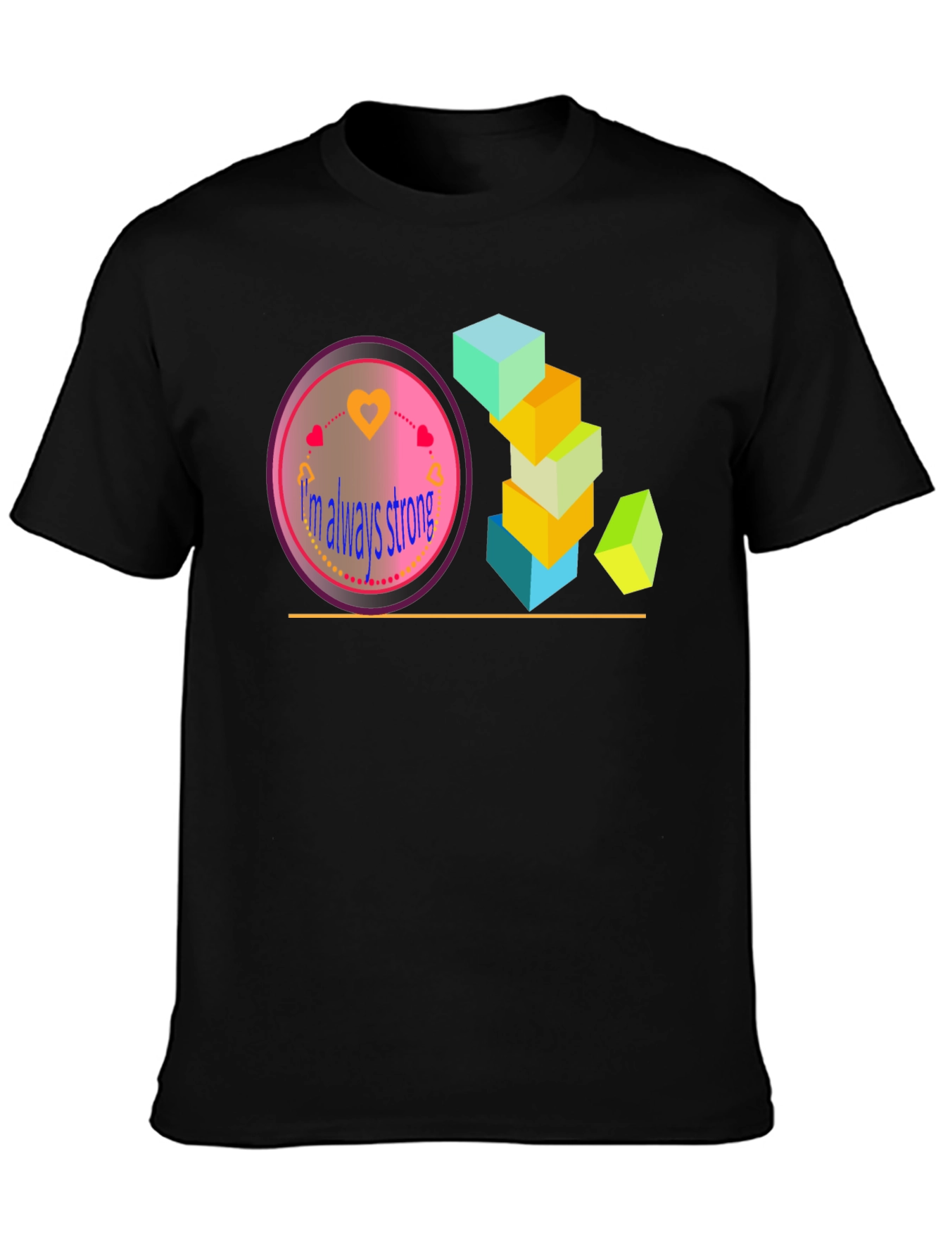 Im Always Strong Graphic T-Shirt