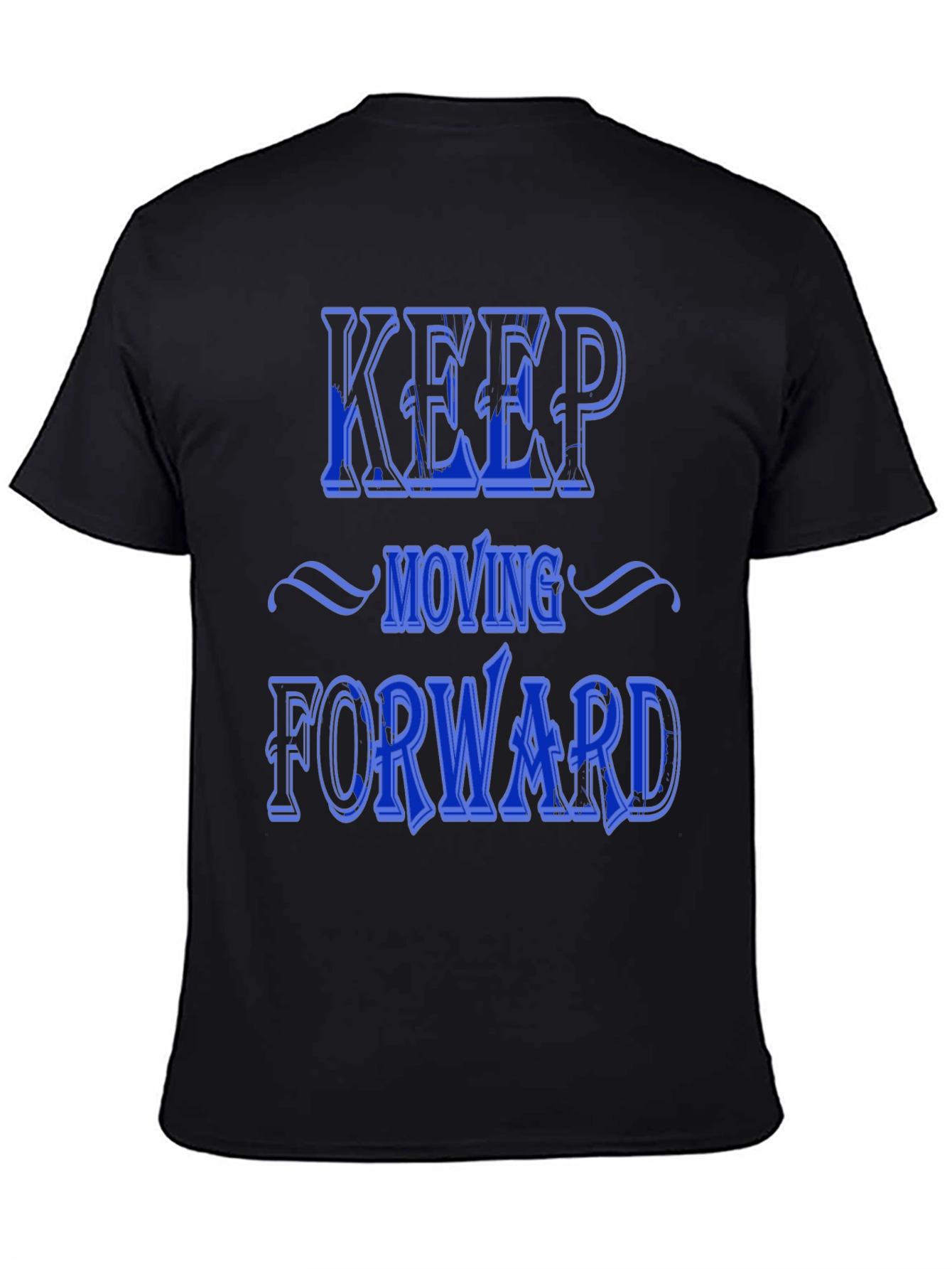 Keep Moving Forward Graphic Print T-Shirt