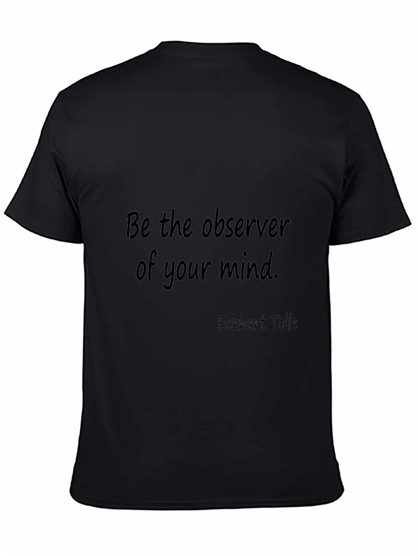 Observer Mindset Tee - Eckhart Tolle Inspired Black T-Shirt