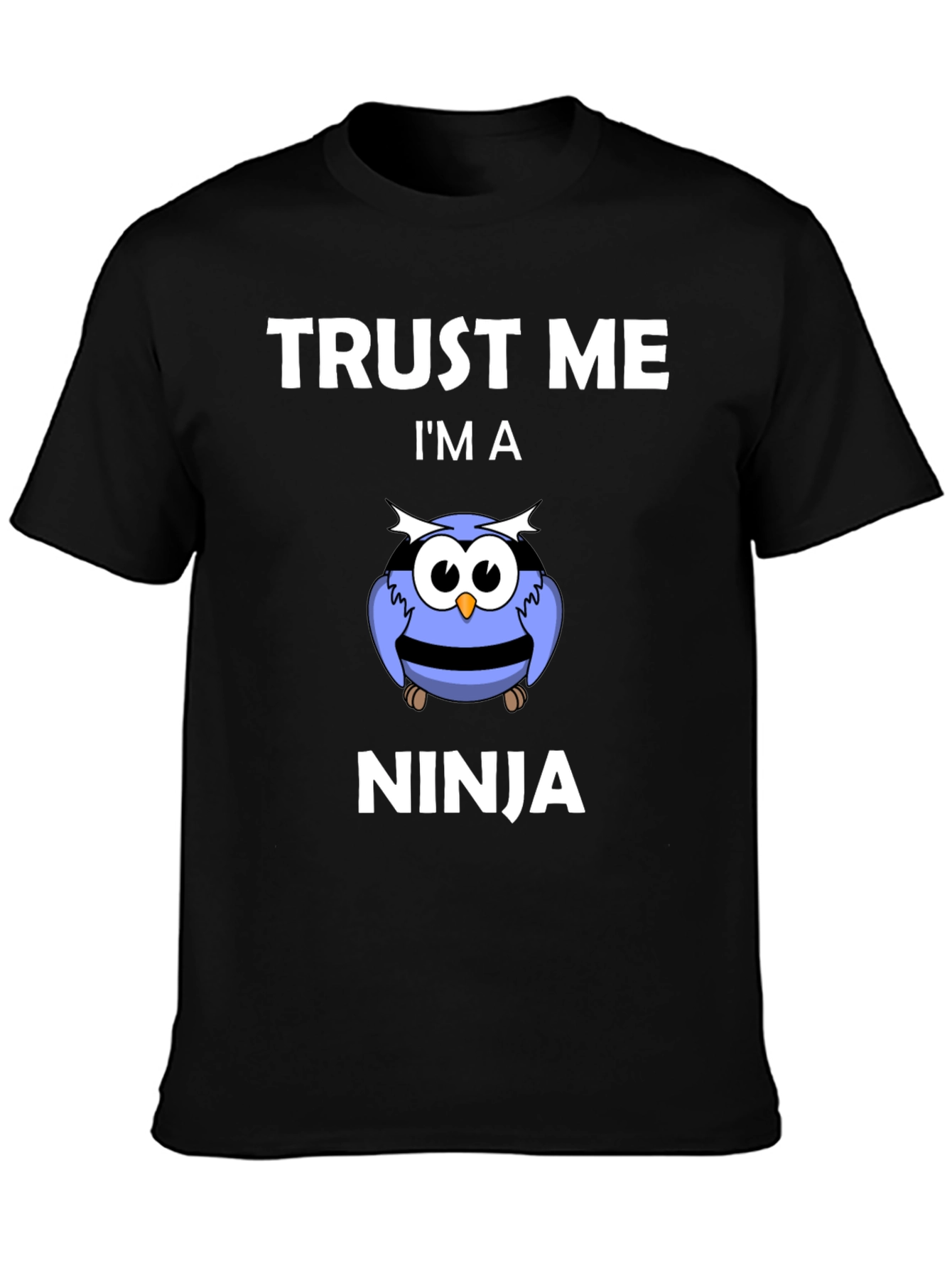 Trust Me Im a Ninja Owl T-Shirt