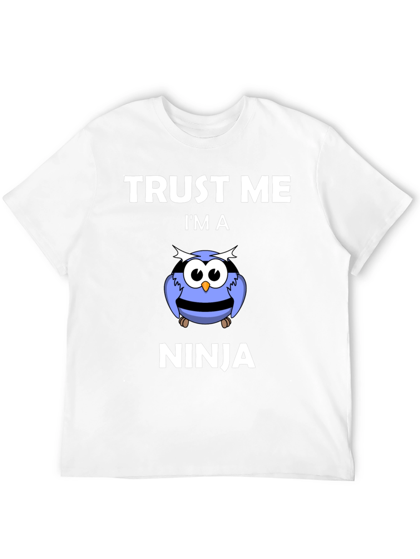 Trust Me Im a Ninja Owl T-Shirt