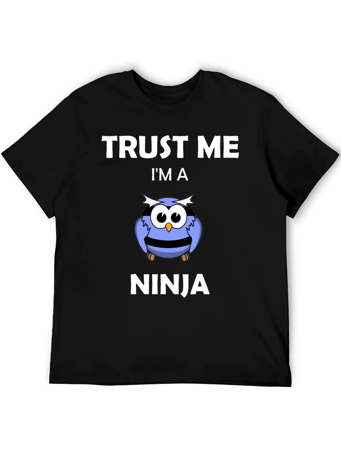 Trust Me Im a Ninja Owl T-Shirt