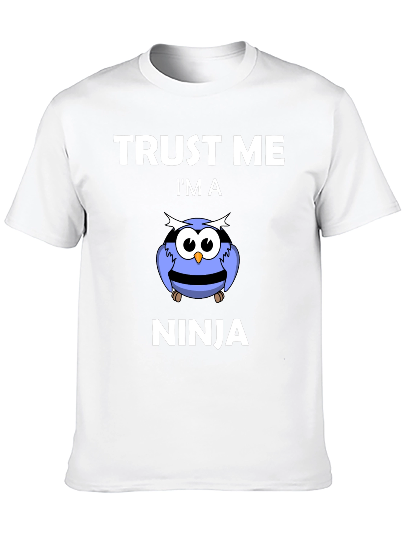 Trust Me Im a Ninja Owl T-Shirt