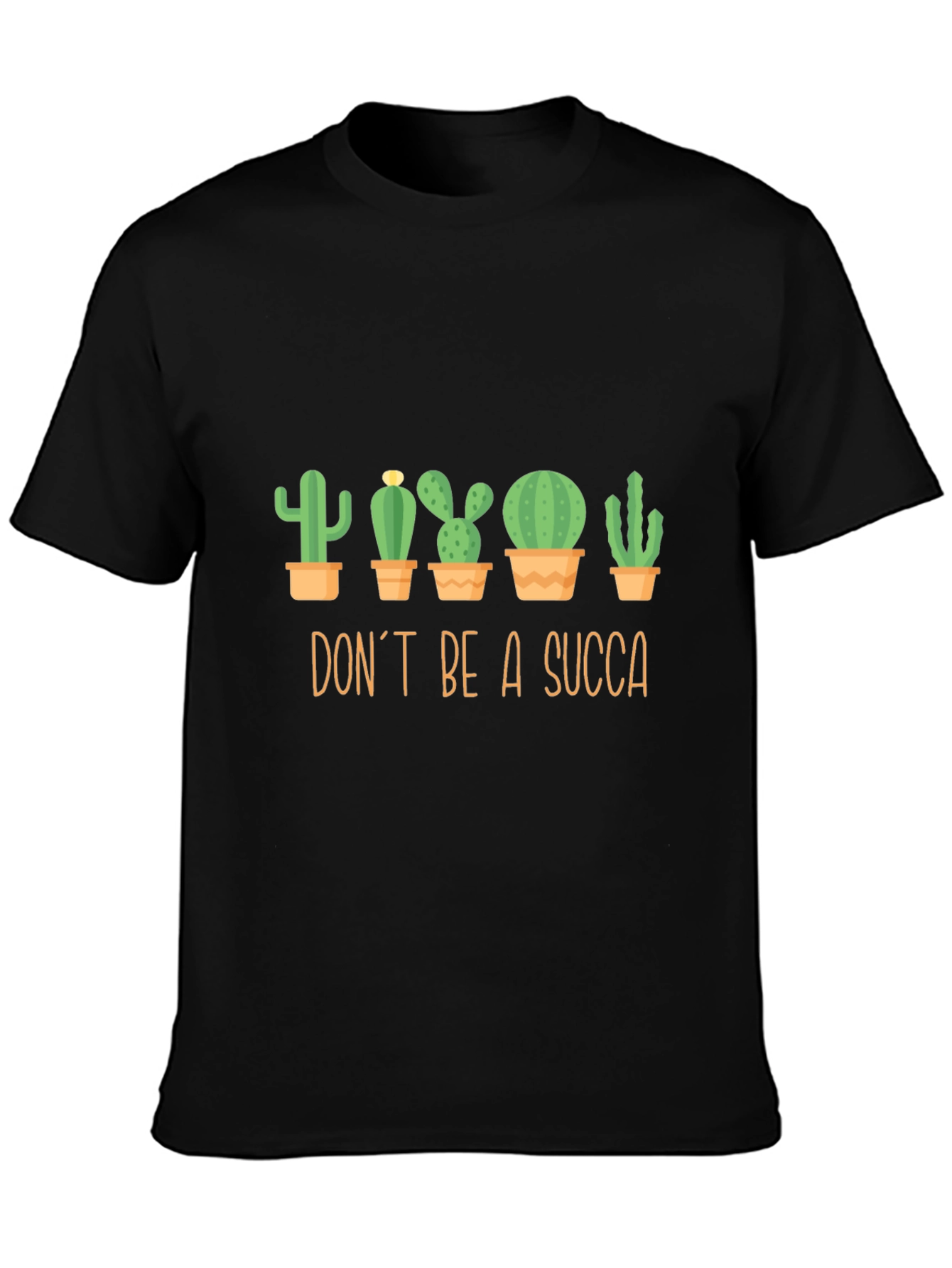 Dont Be A Succa Graphic T-Shirt