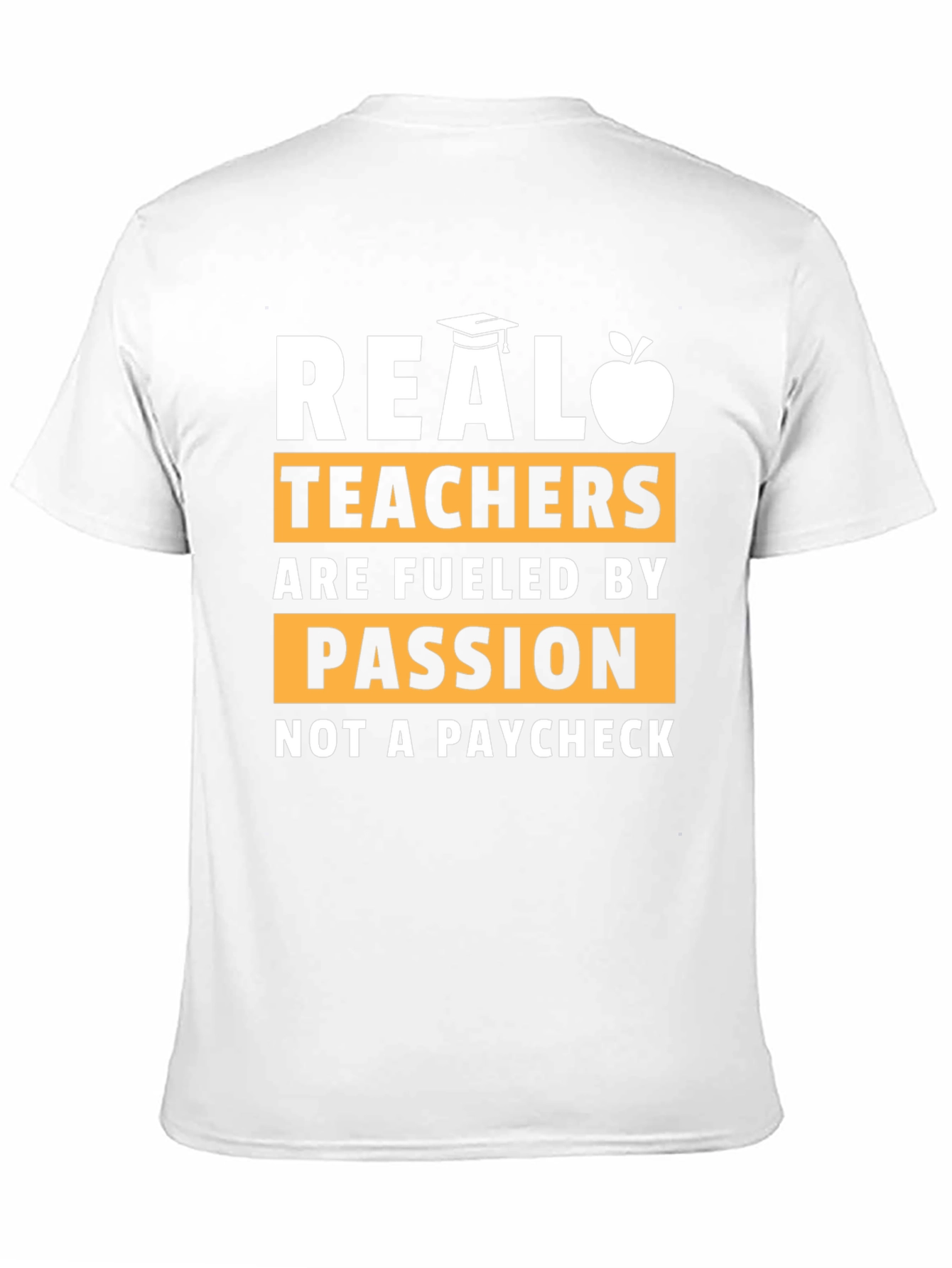 Real Teachers Passion T-Shirt