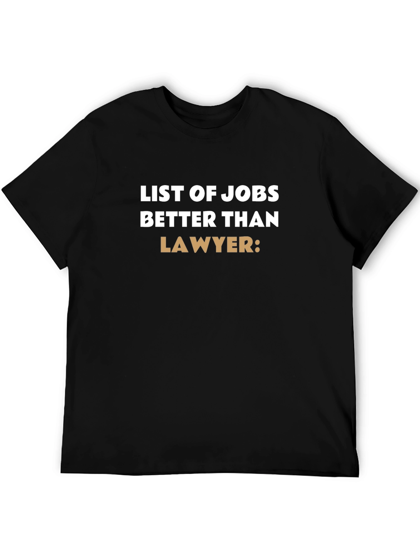 Funny Better Than Lawyer Graphic Tee